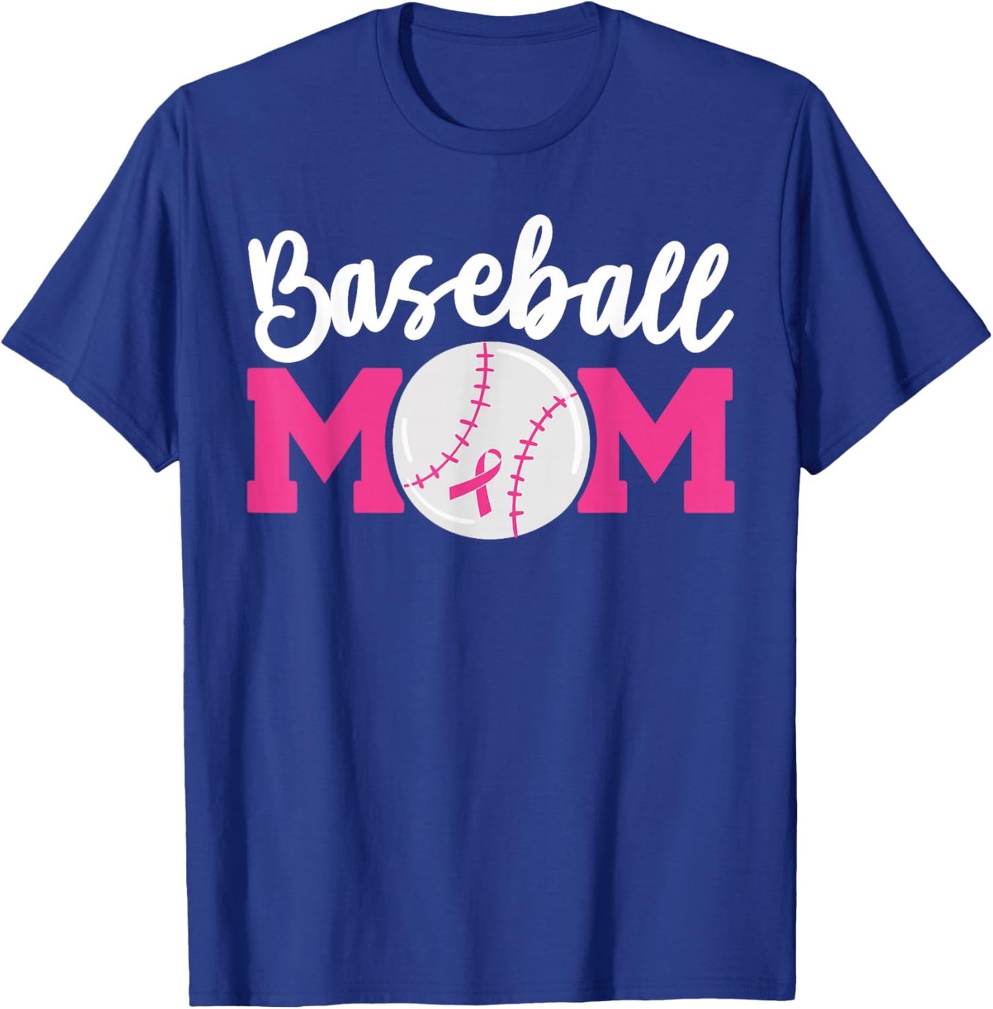 Baseball Mom Pink Ribbon Breast Cancer Awareness Fighters T-Shirt - T-Shirt | Royal
