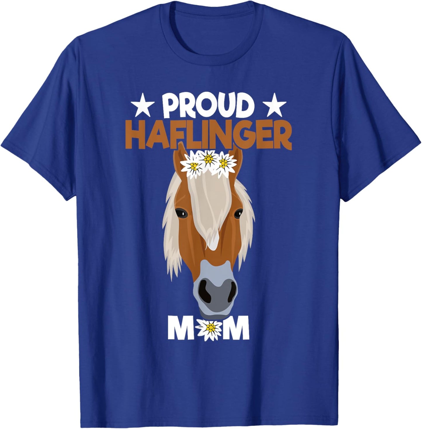 Proud Haflinger Mom - Haflinger T-Shirt - T-Shirt | Royal