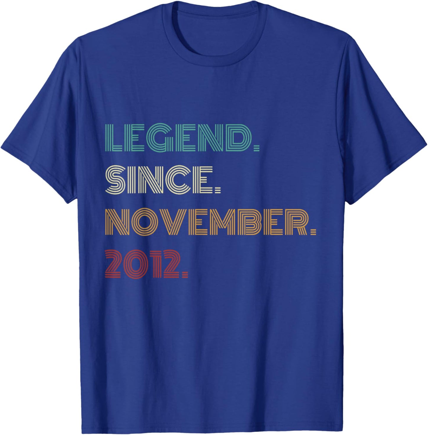 13 Years Old Legend Since November 2012 13th Birthday T-Shirt - T-Shirt | Royal