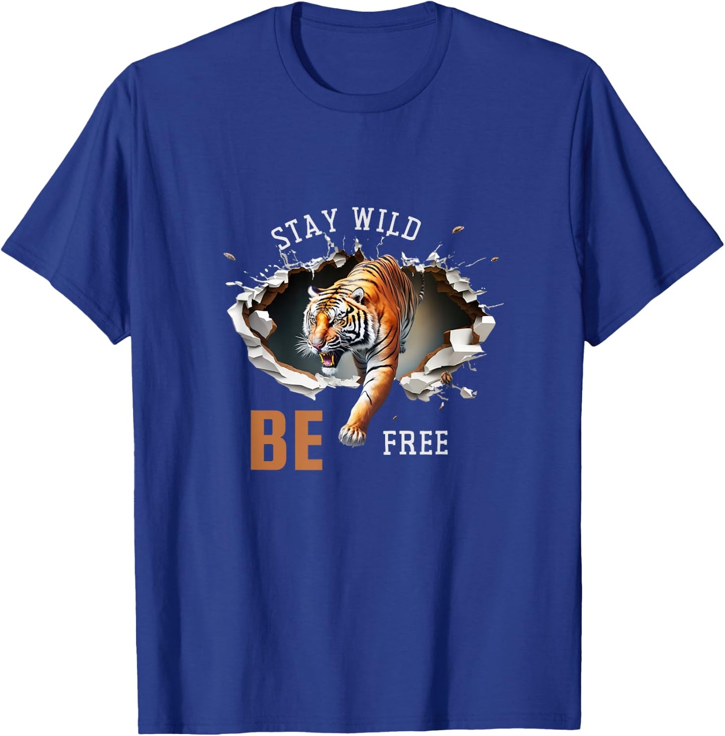 Stay Wild Be Free - Wild Tiger Design T-Shirt - T-Shirt | Royal