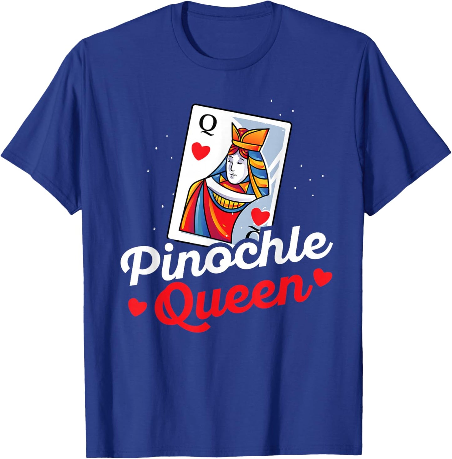 Pinochle Queen Player Gift - Funny Pinochle Card Game T-Shirt - T-Shirt | Royal