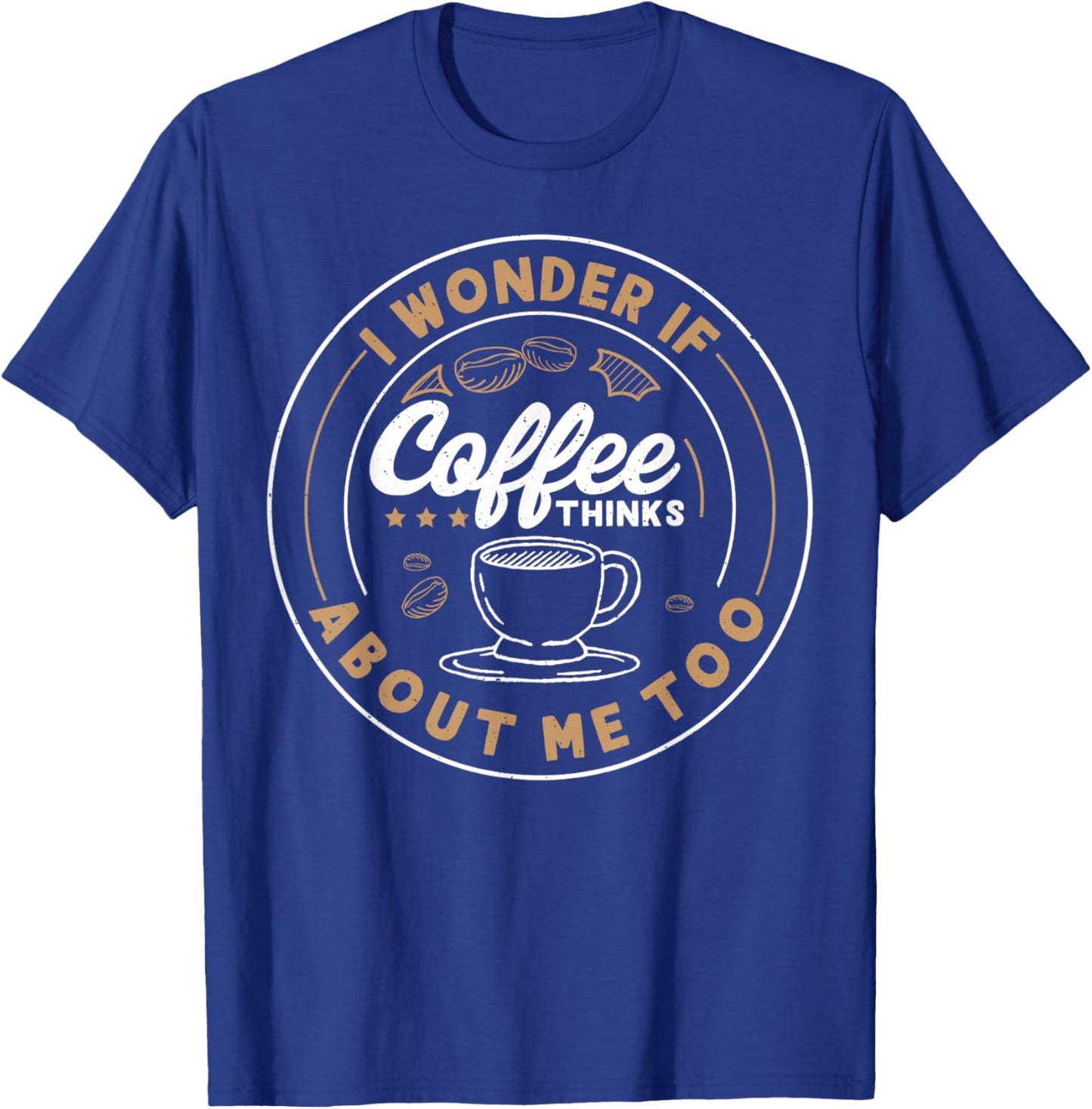 Coffee Design For Coffee Lover T-Shirt - T-Shirt | Royal