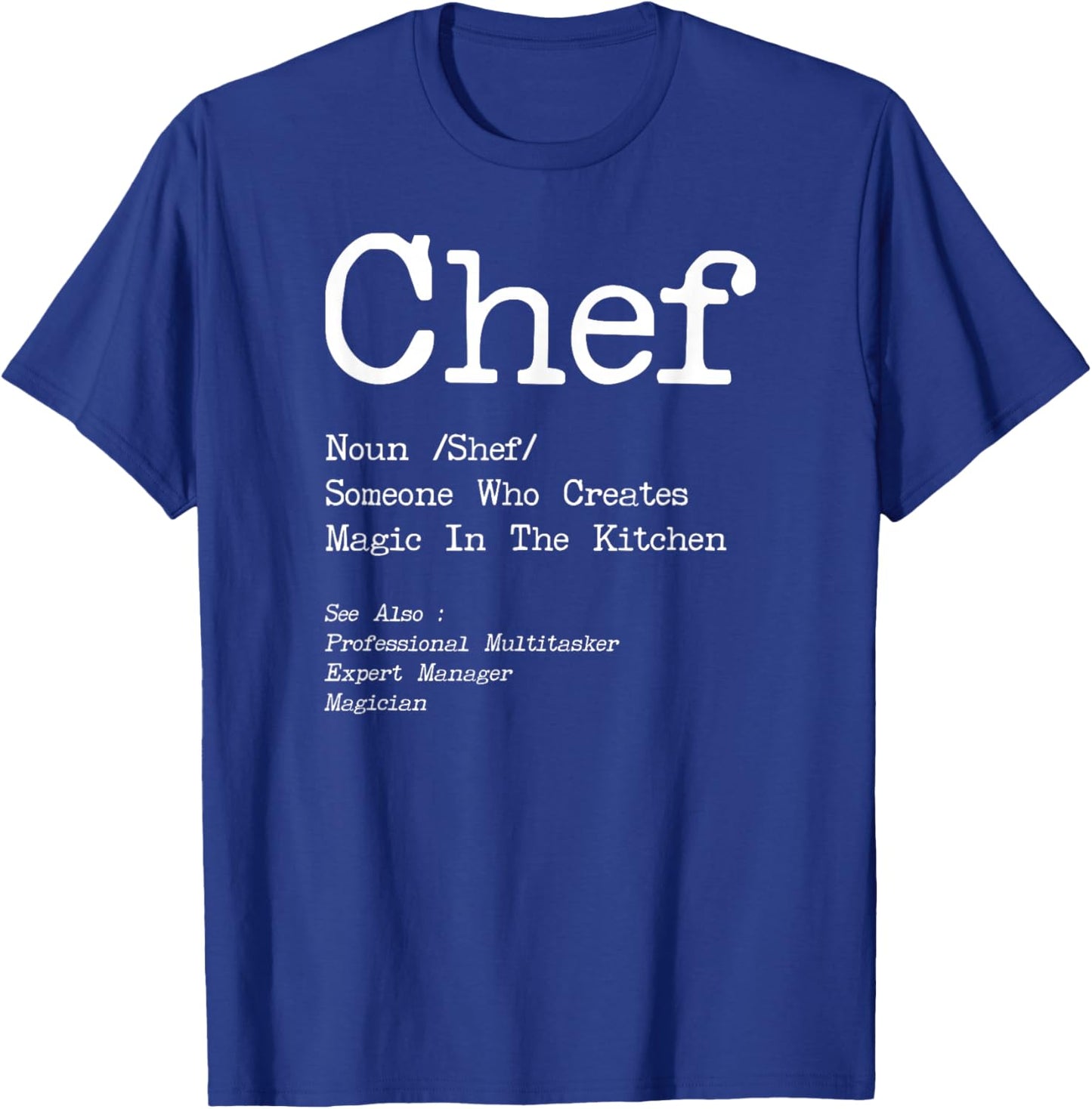 Cooking Cook Definition Kitchen Chef T-Shirt - T-Shirt | Royal