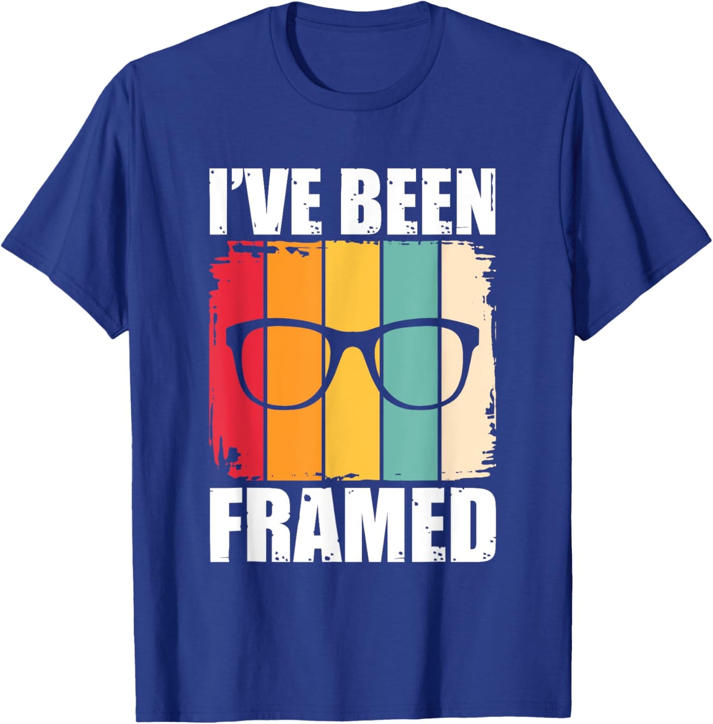 I've Been Framed – Ophthalmologist Lens Maker Eye Doctor T-Shirt - T-Shirt | Royal
