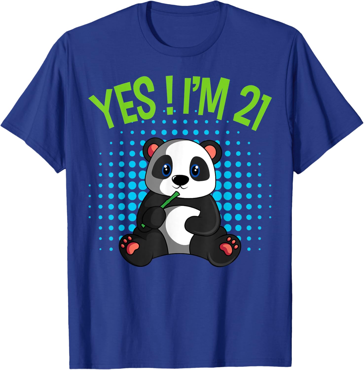Yes! I'm 21 Birthday Panda Theme Bday Party Celebration T-Shirt - T-Shirt | Royal