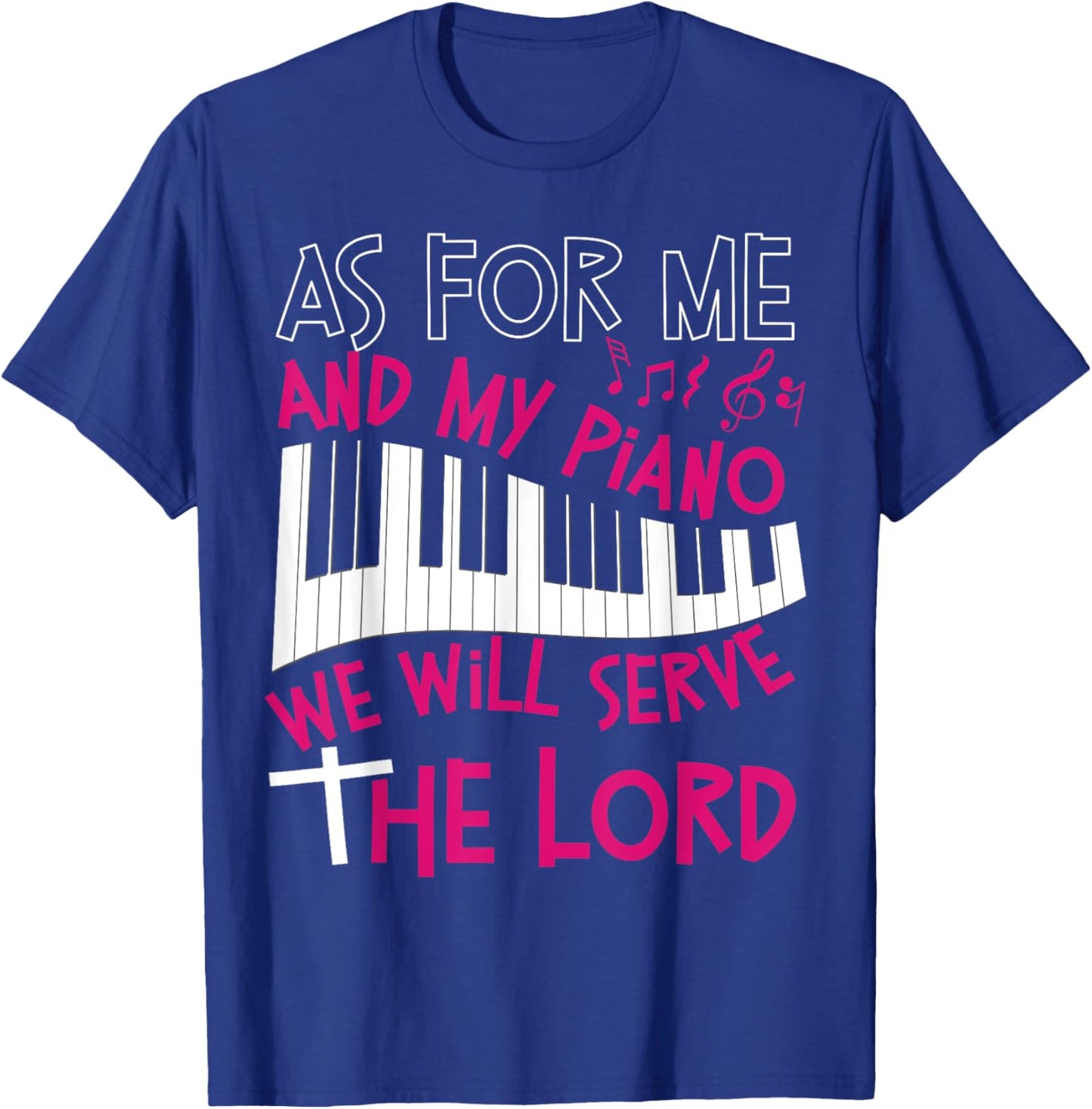 Piano Teacher Pianist Keyboard As For Me And My Piano We Men Women Kids T-Shirt - T-Shirt | Royal