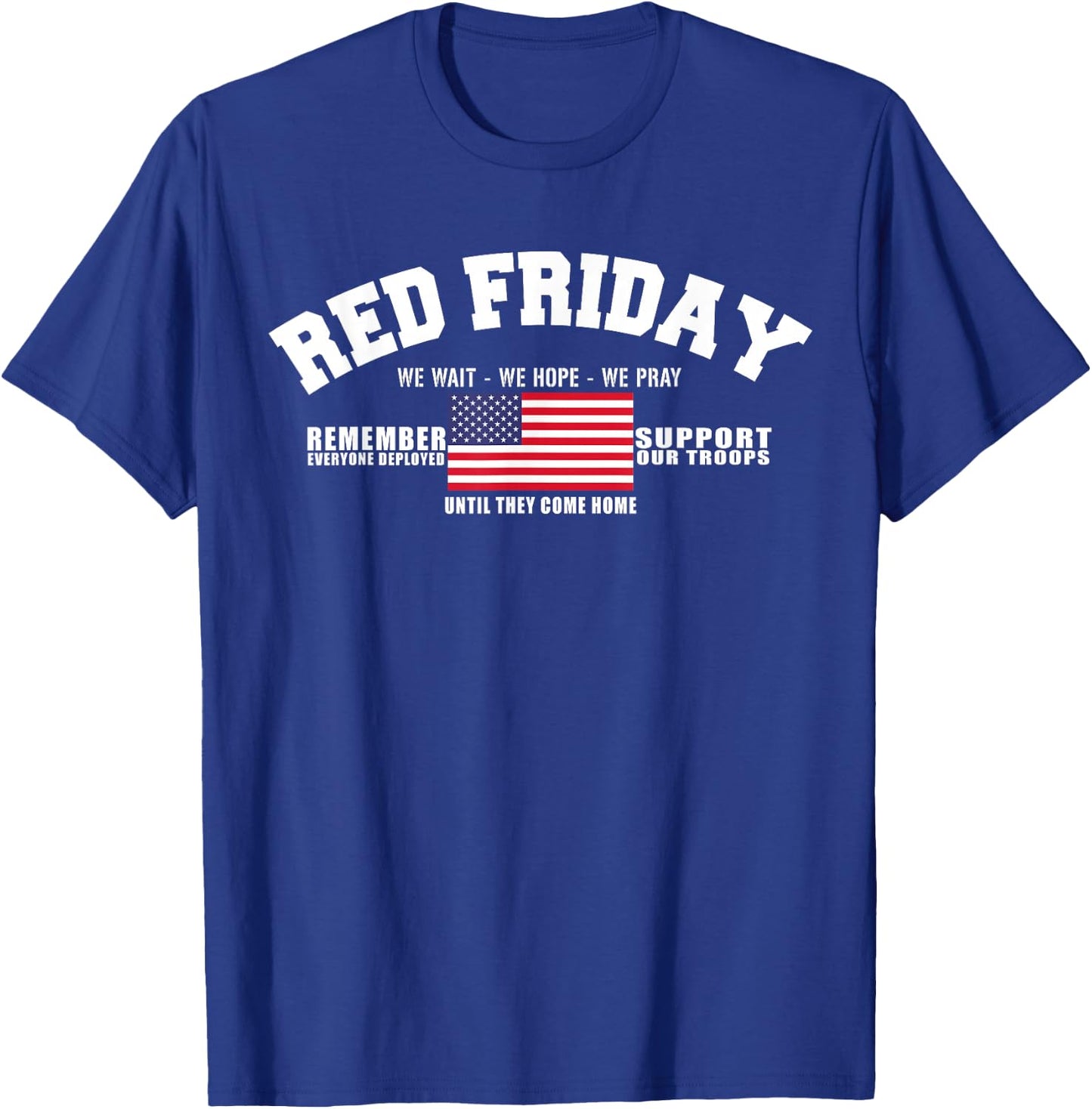 Support Our Troops - US Flag Red Friday Military T-Shirt - T-Shirt | Royal