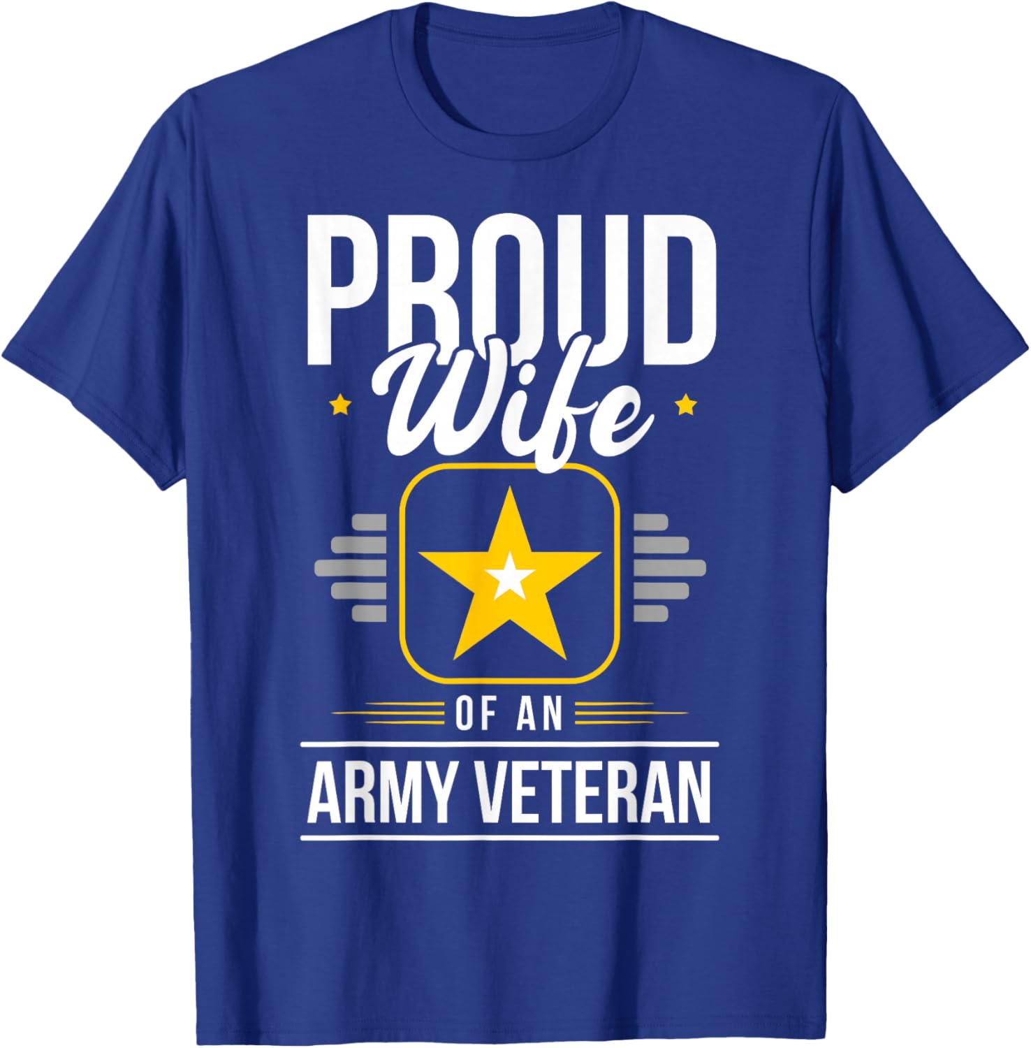 Wife Of Army Veteran Wife Proud Wife Of An Army Veteran T-Shirt - T-Shirt | Royal