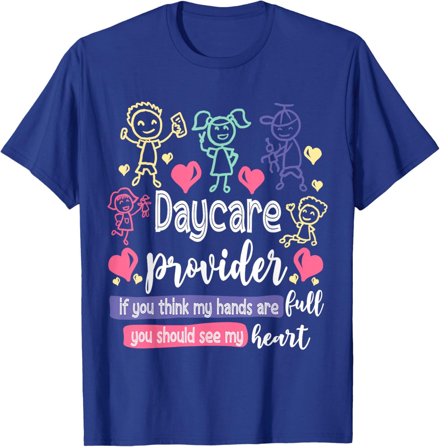 Daycare Teacher Childcare Daycare Provider Men Women T-Shirt - T-Shirt | Royal