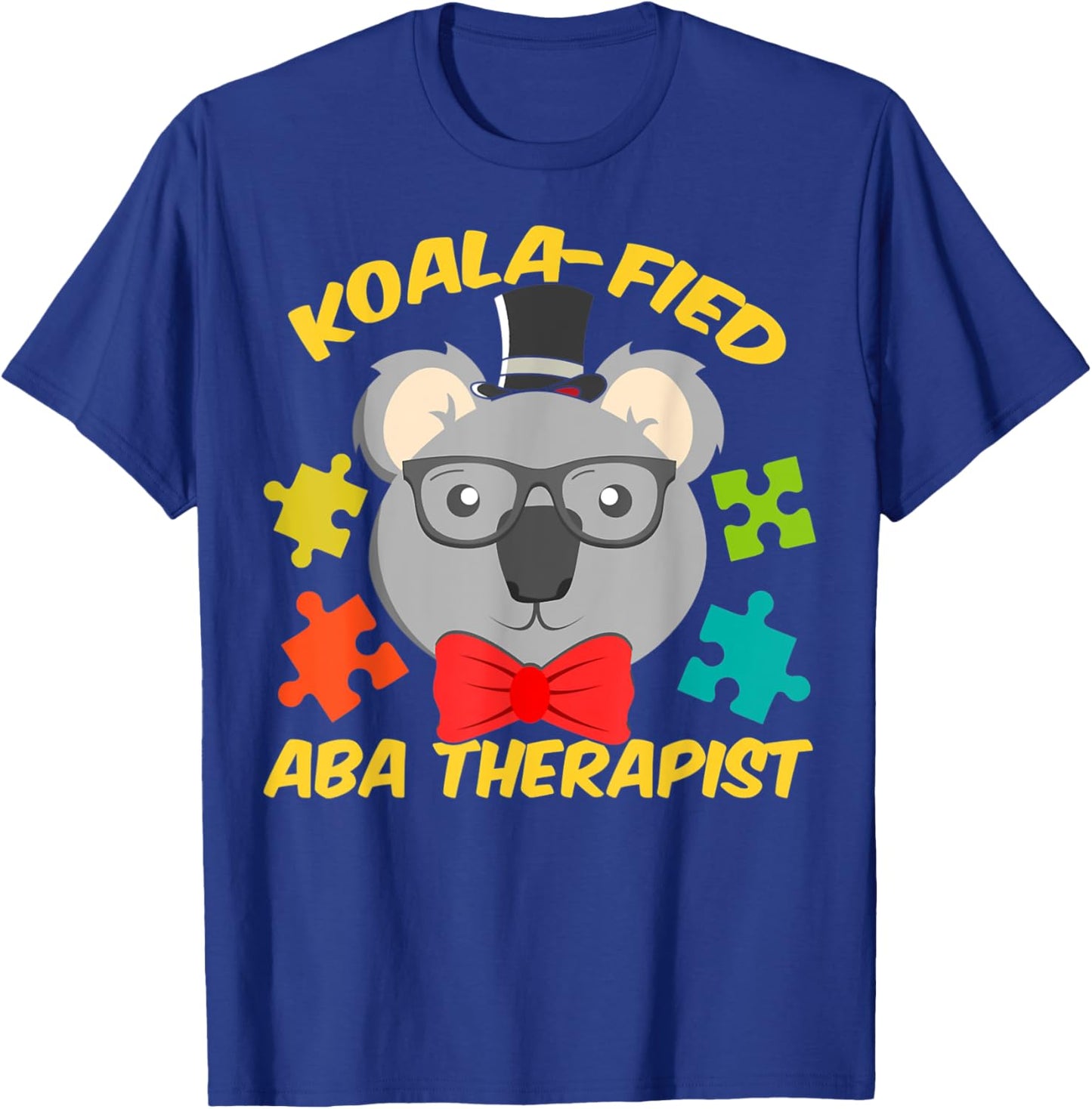 ABA Therapist Fun Koala-fied Autism Therapy T-Shirt - T-Shirt | Royal