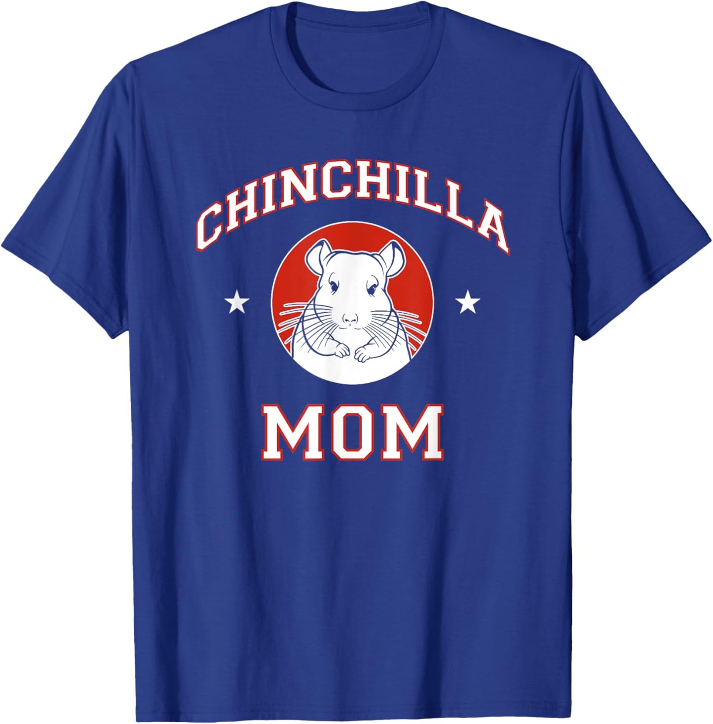 Chinchilla Mom T-Shirt - T-Shirt | Royal