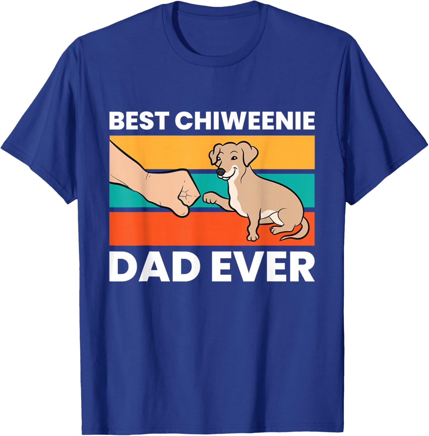 Chiweenie Dog Dad Best Chiweenie Dad Ever T-Shirt - T-Shirt | Royal