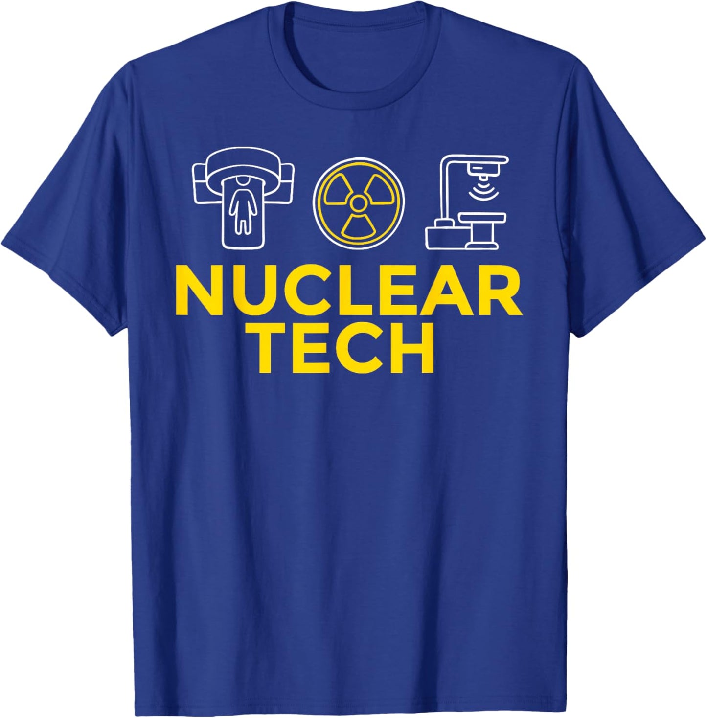 Nuclear Medicine Technologist Radiology Tech T-Shirt - T-Shirt | Royal