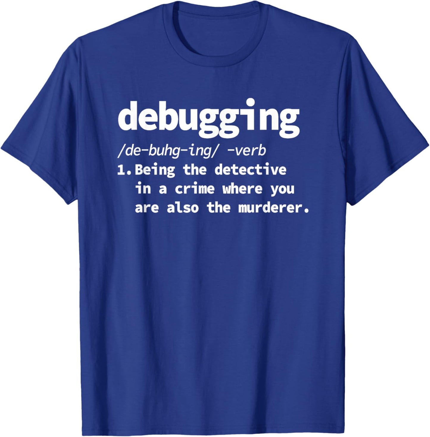 Debugging Definition Programming T-Shirt - T-Shirt | Royal