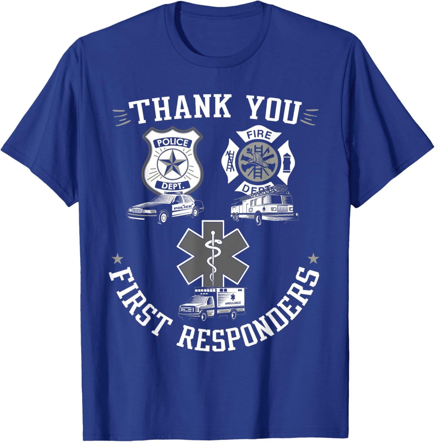 Thank You First Responders Patriotic EMT Police Firefighter Women Kids Men T-Shirt - T-Shirt | Royal