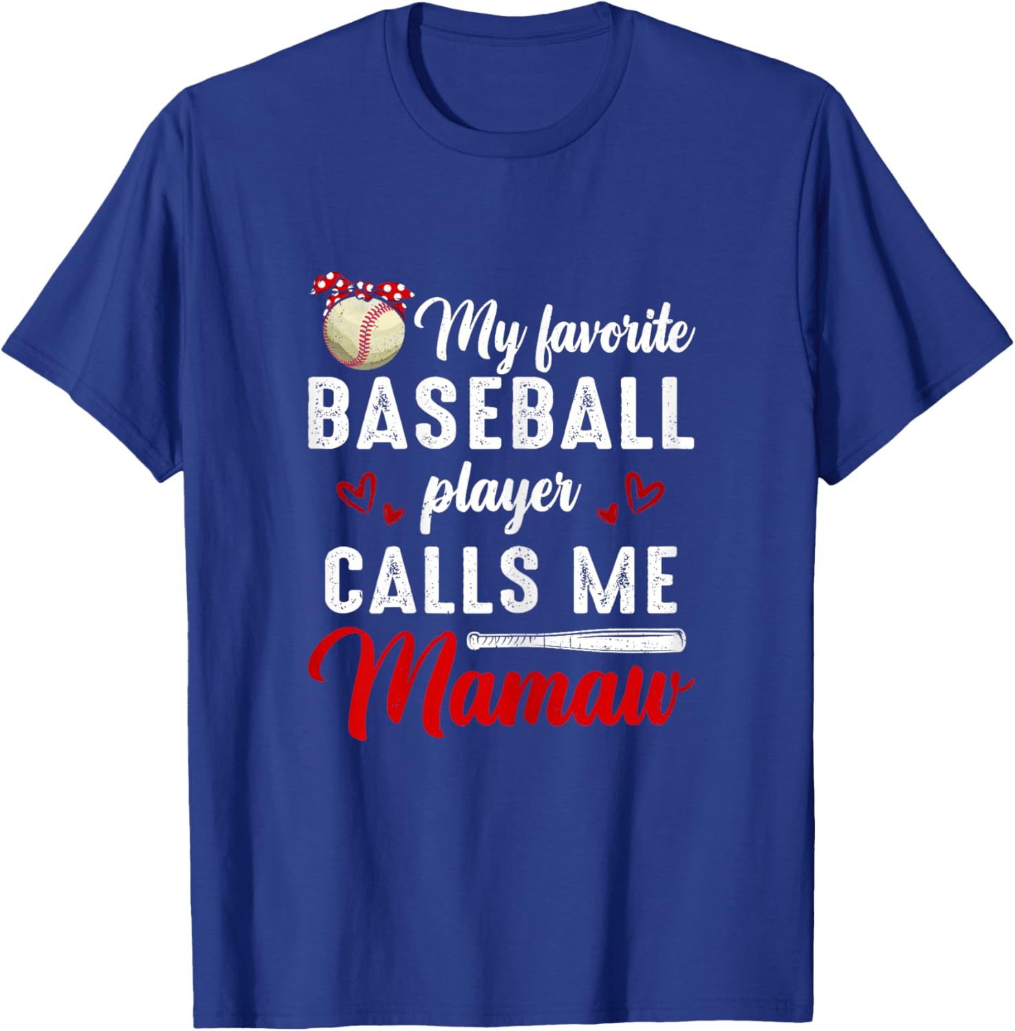My Favorite Baseball Player Calls Me Mamaw Cute Mother's Day T-Shirt - T-Shirt | Royal