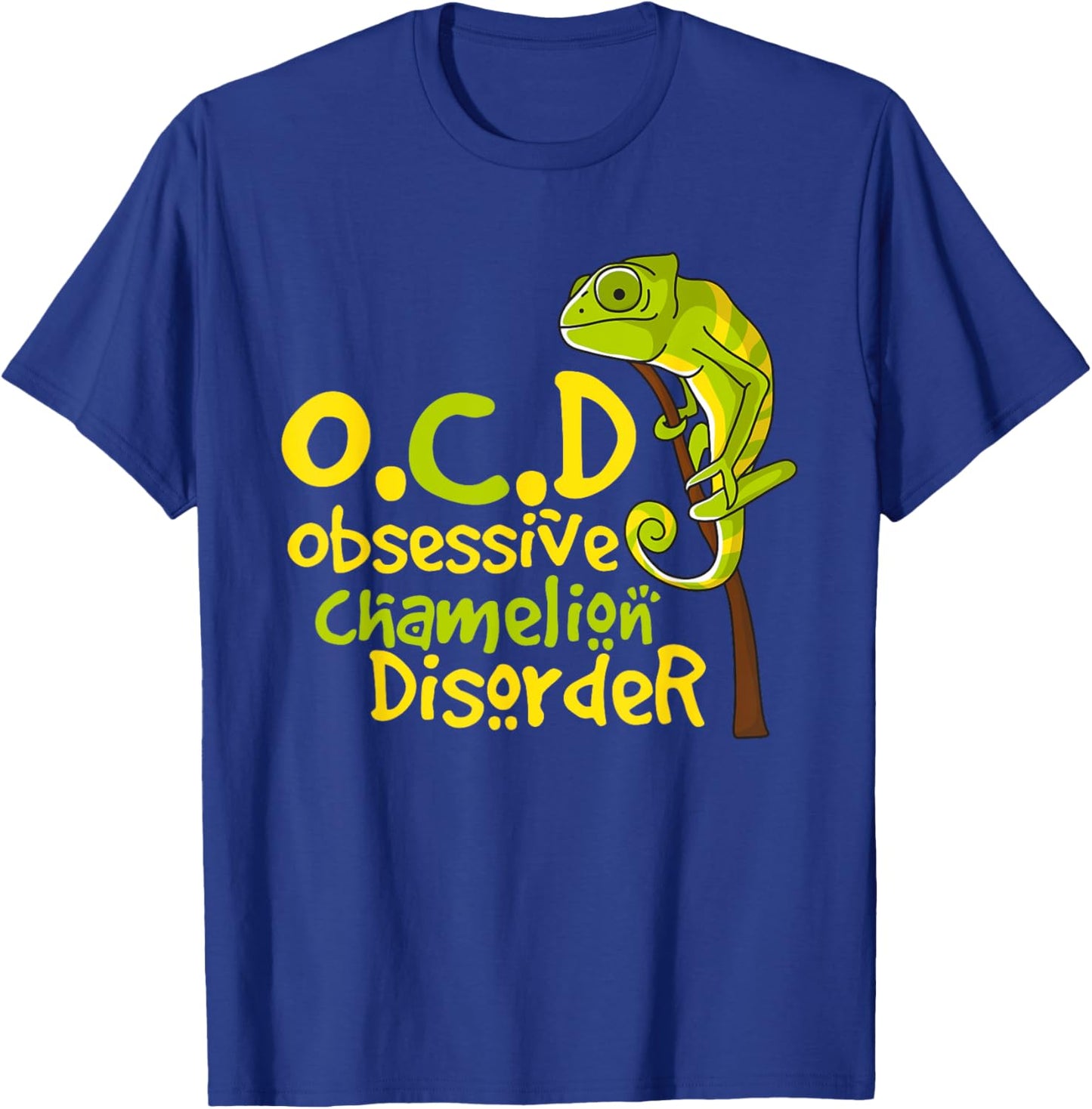Cute Funny OCD Obsessive Chameleon Disorder Gift T-Shirt - T-Shirt | Royal