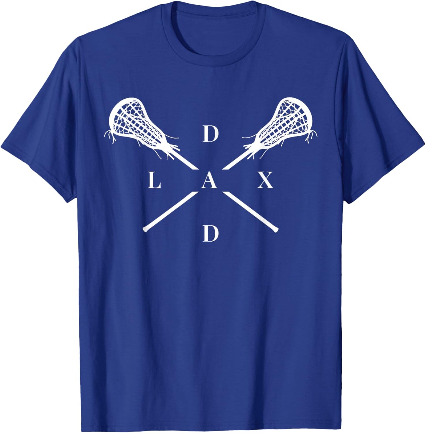 Lax Dad | Lacrosse Shirt for Lacrosse Dad T-Shirt - T-Shirt | Royal