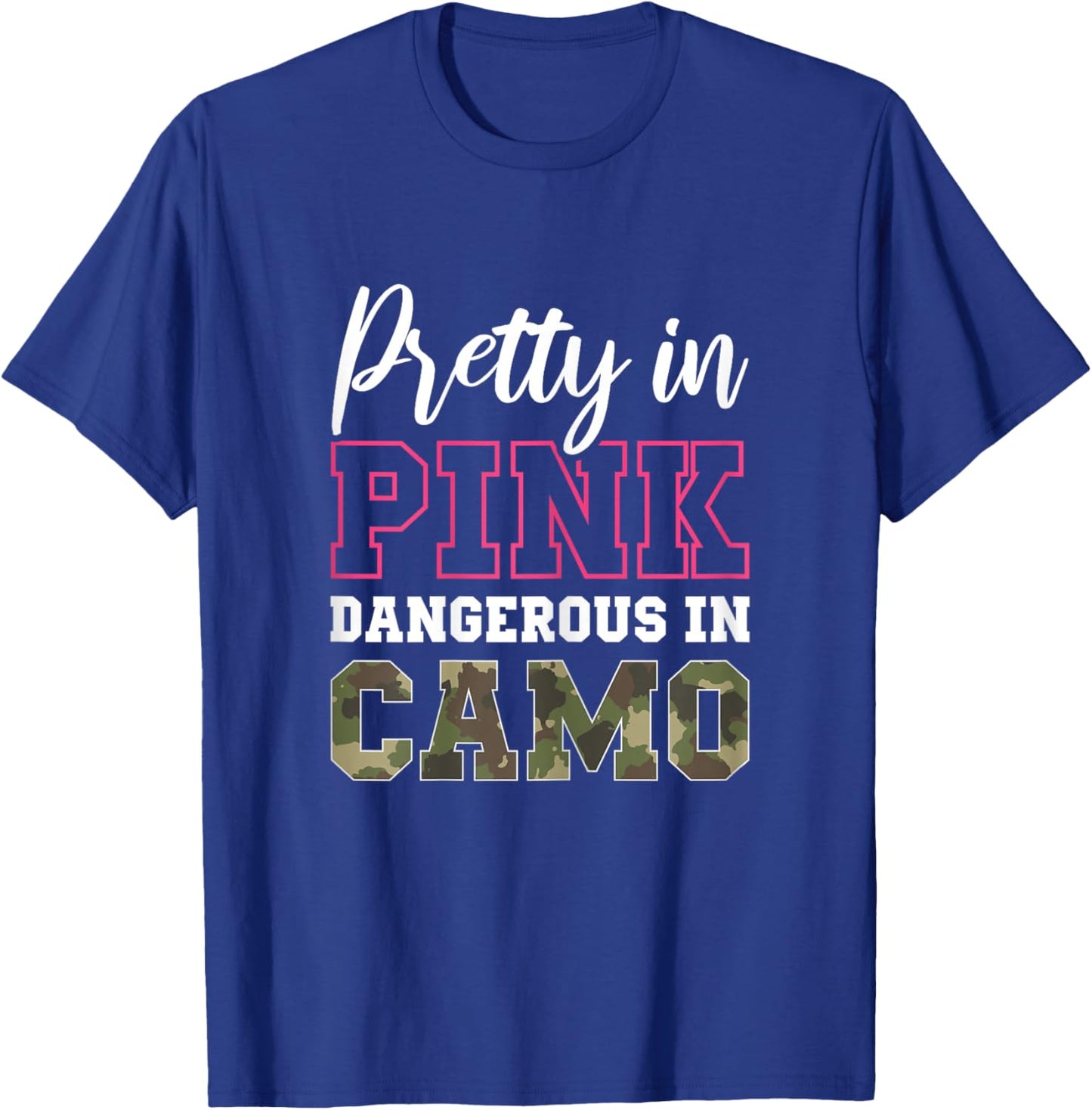 Funny Camo Hunting Pink Graphic and Girls Hunters T-Shirt - T-Shirt | Royal