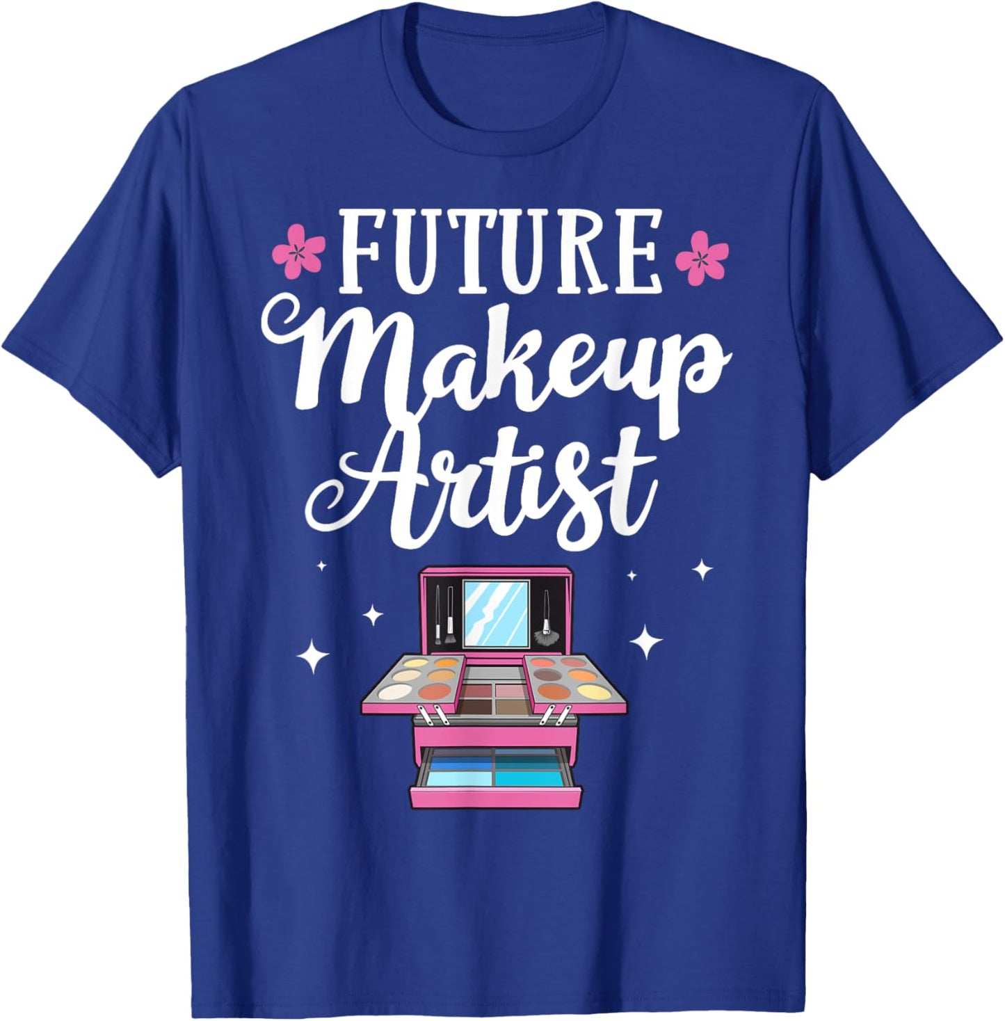 Funny Makeup Artist Designs Girls Cosmetologists T-Shirt - T-Shirt | Royal