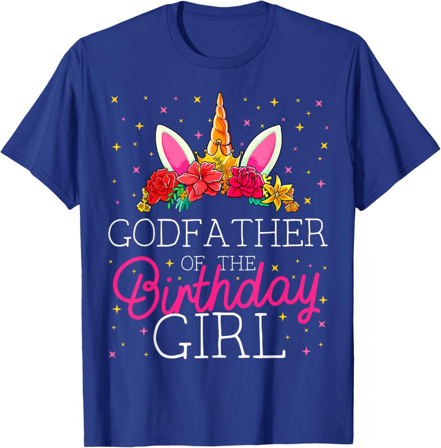 Godfather of the Birthday Girl Unicorn Godparents Matching T-Shirt - T-Shirt | Royal