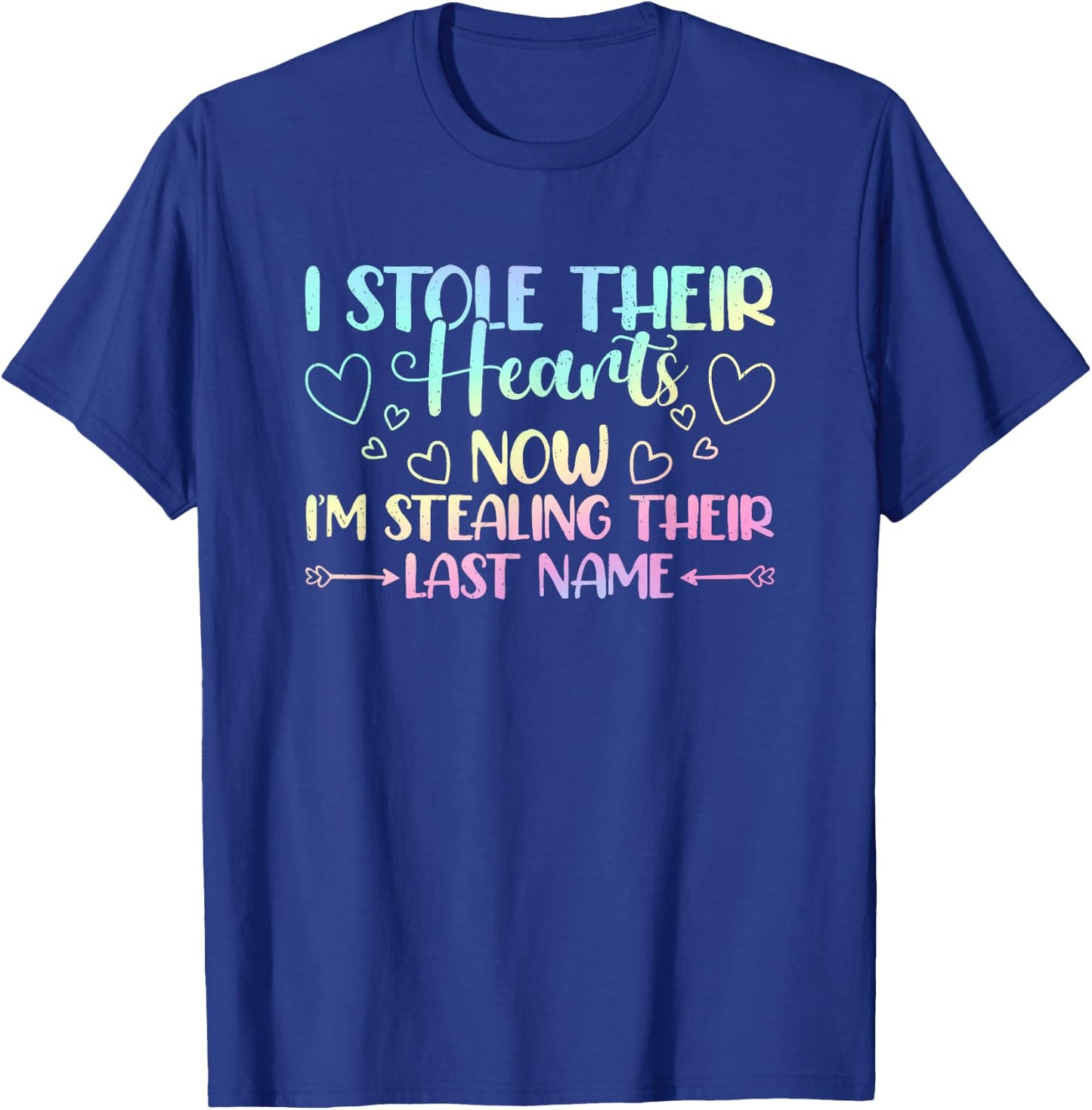I Stole Their Hearts Now Stealing Their Last Name Adoption T-Shirt - T-Shirt | Royal