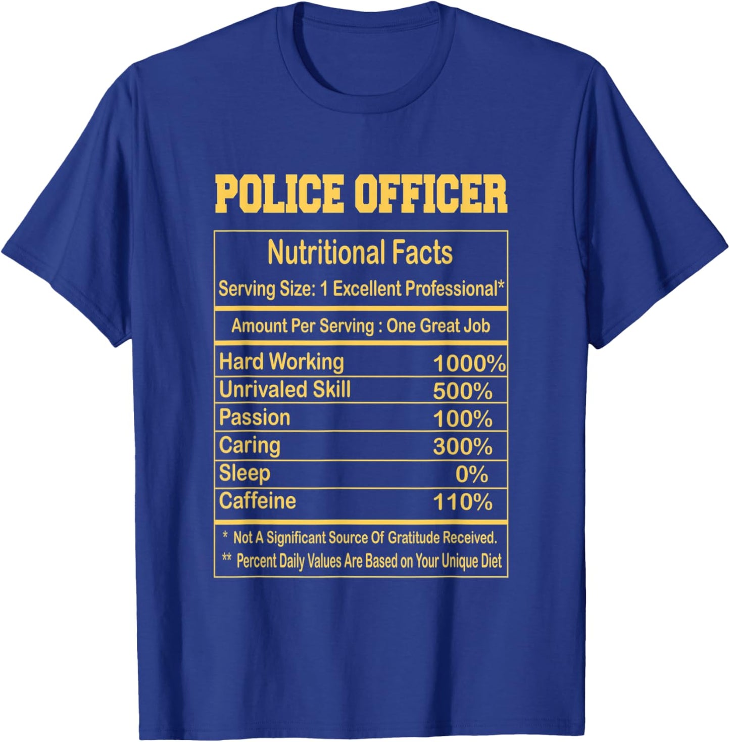Funny Police officer Nutritional Facts Motivational Quote T-Shirt - T-Shirt | Royal
