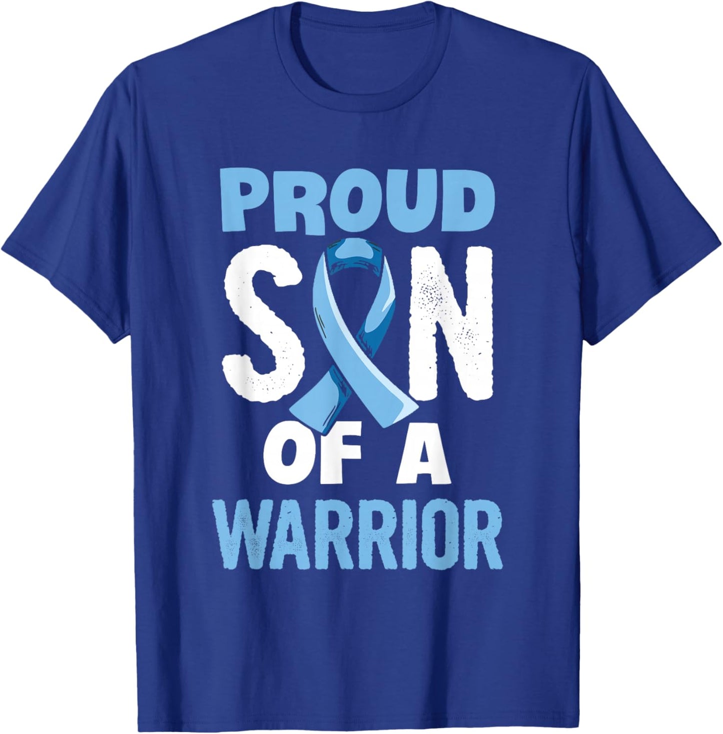 Fight Prostate Cancer Design for a Son of a Warrior T-Shirt - T-Shirt | Royal