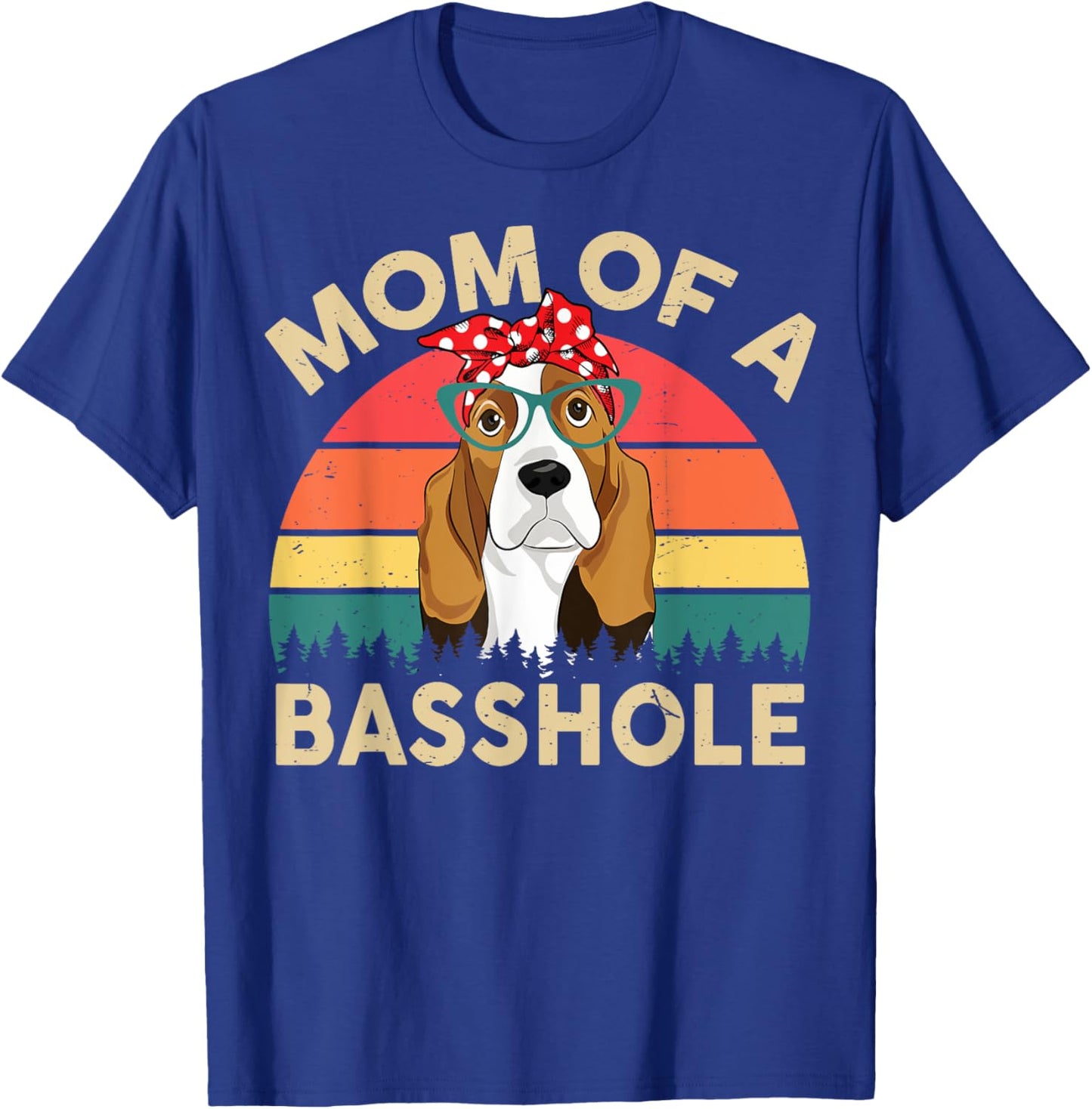 CAT Basset-Hound Gifts Mom Of A Basshole Funny Women's T-Shirt - T-Shirt | Royal