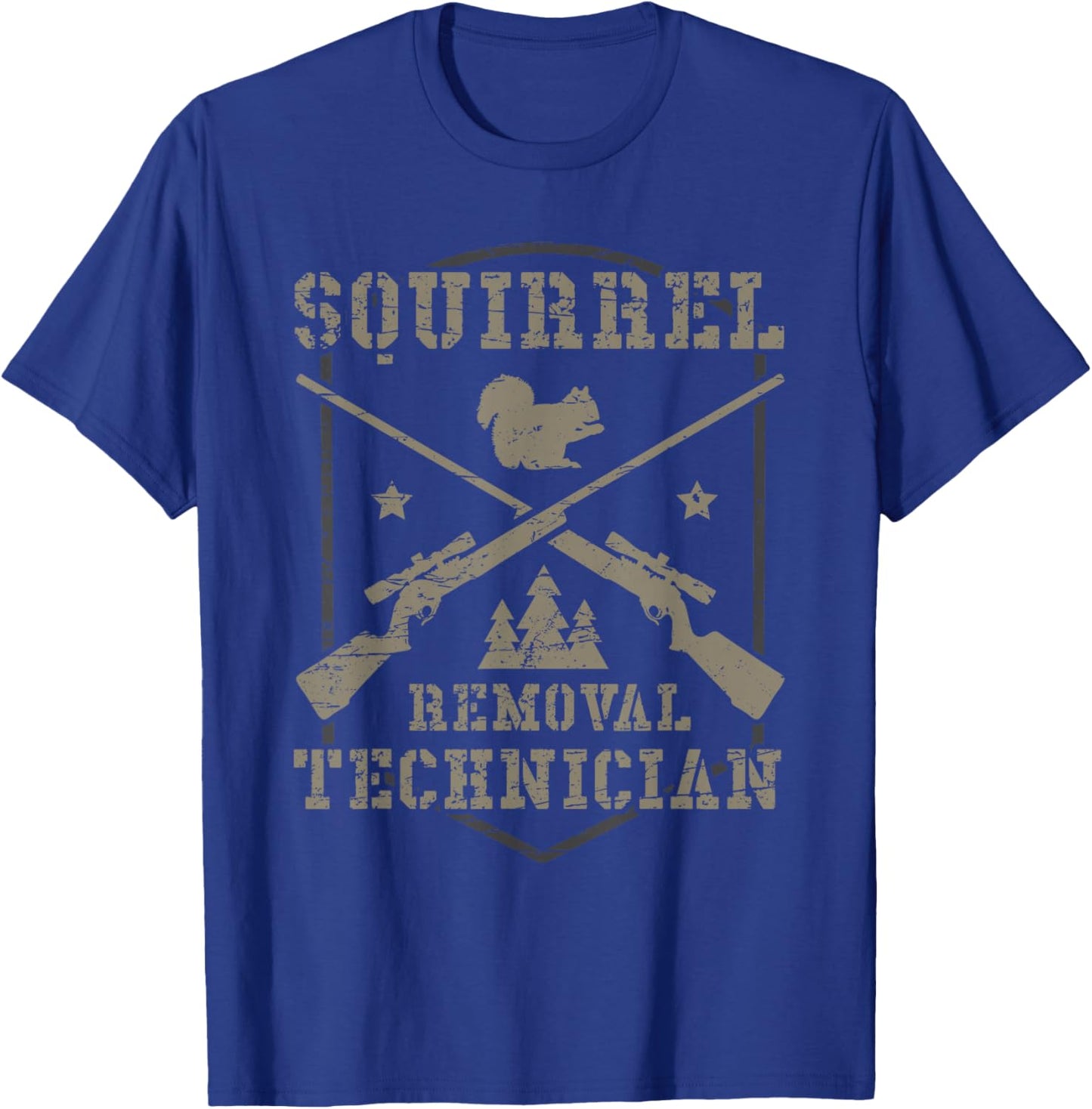 Squirrel Removal Technician Squirrel Hunting Squirrel Hunter T-Shirt - T-Shirt | Royal