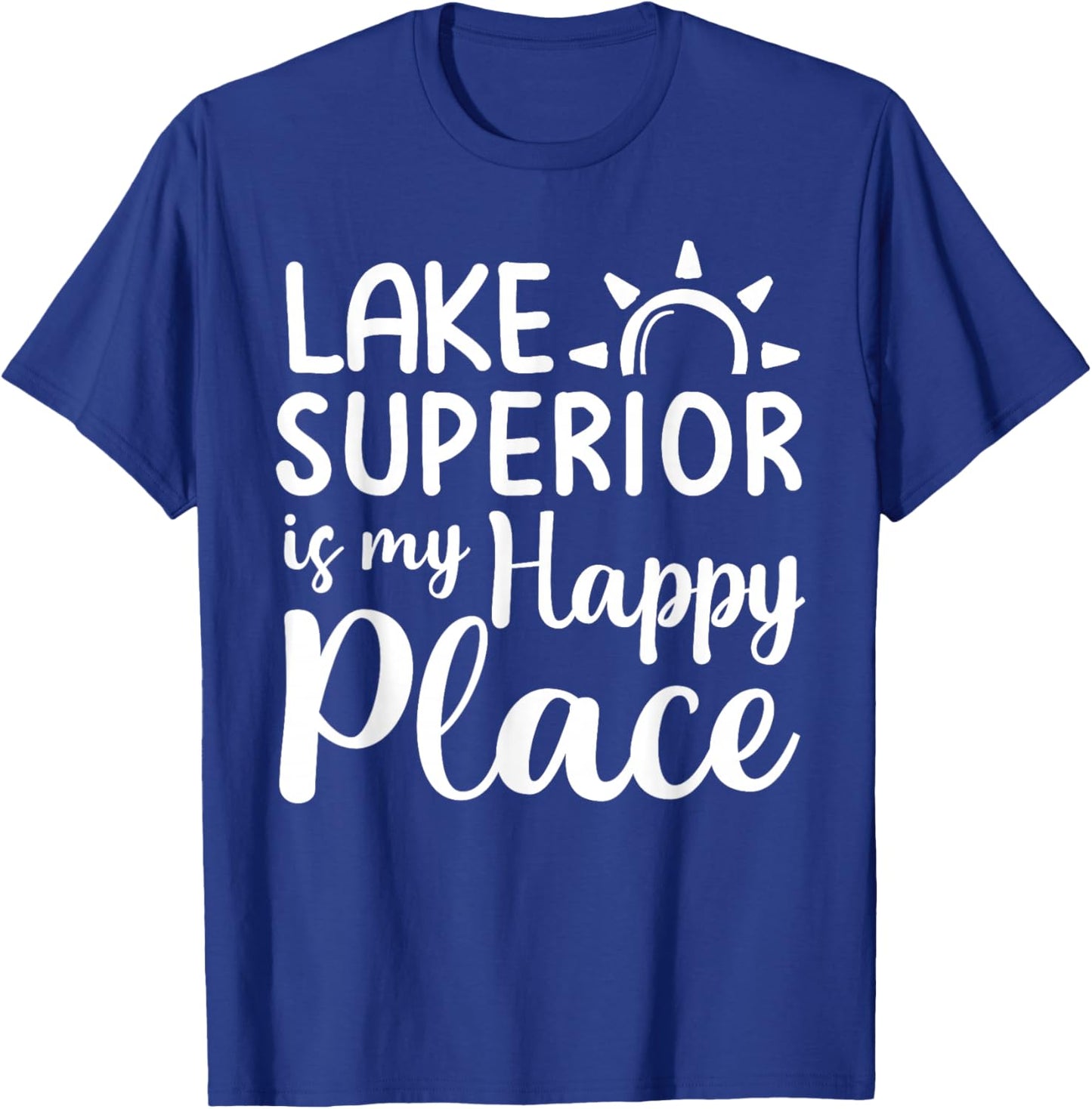 Lake Superior Is My Happy Place Camping Nature Outdoor Lake T-Shirt - T-Shirt | Royal