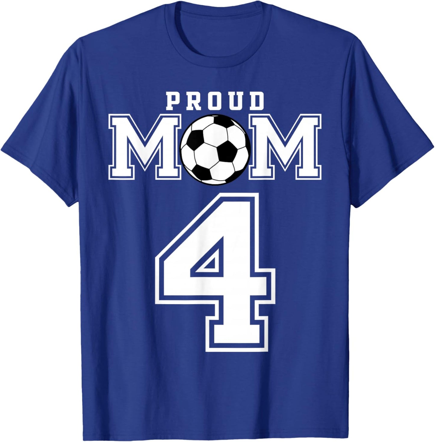 Number 4 Custom Proud Soccer Futbol Mom Personalized Women T-Shirt - T-Shirt | Royal