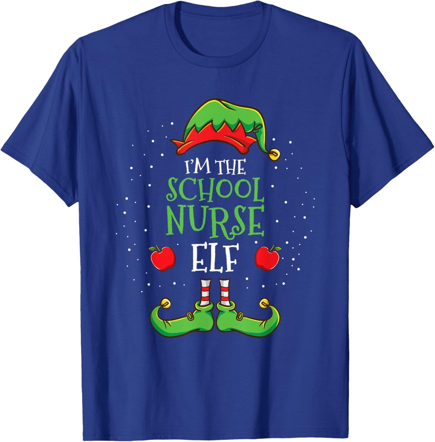 Im The School Nurse Elf Christmas T-Shirt - T-Shirt | Royal
