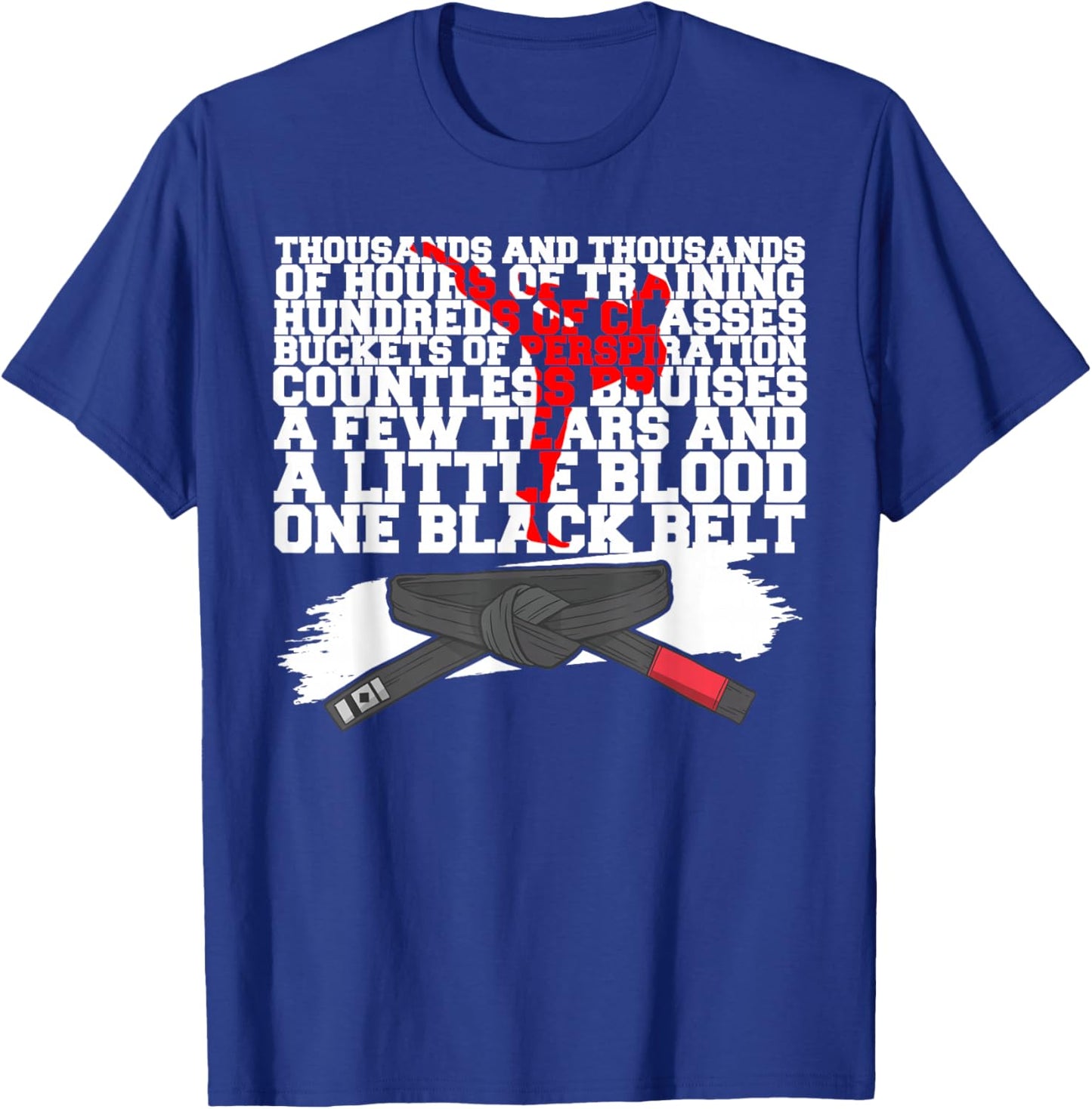 Thousands Of Hours Of Training Hundreds Of Classes Buckets T-Shirt - T-Shirt | Royal