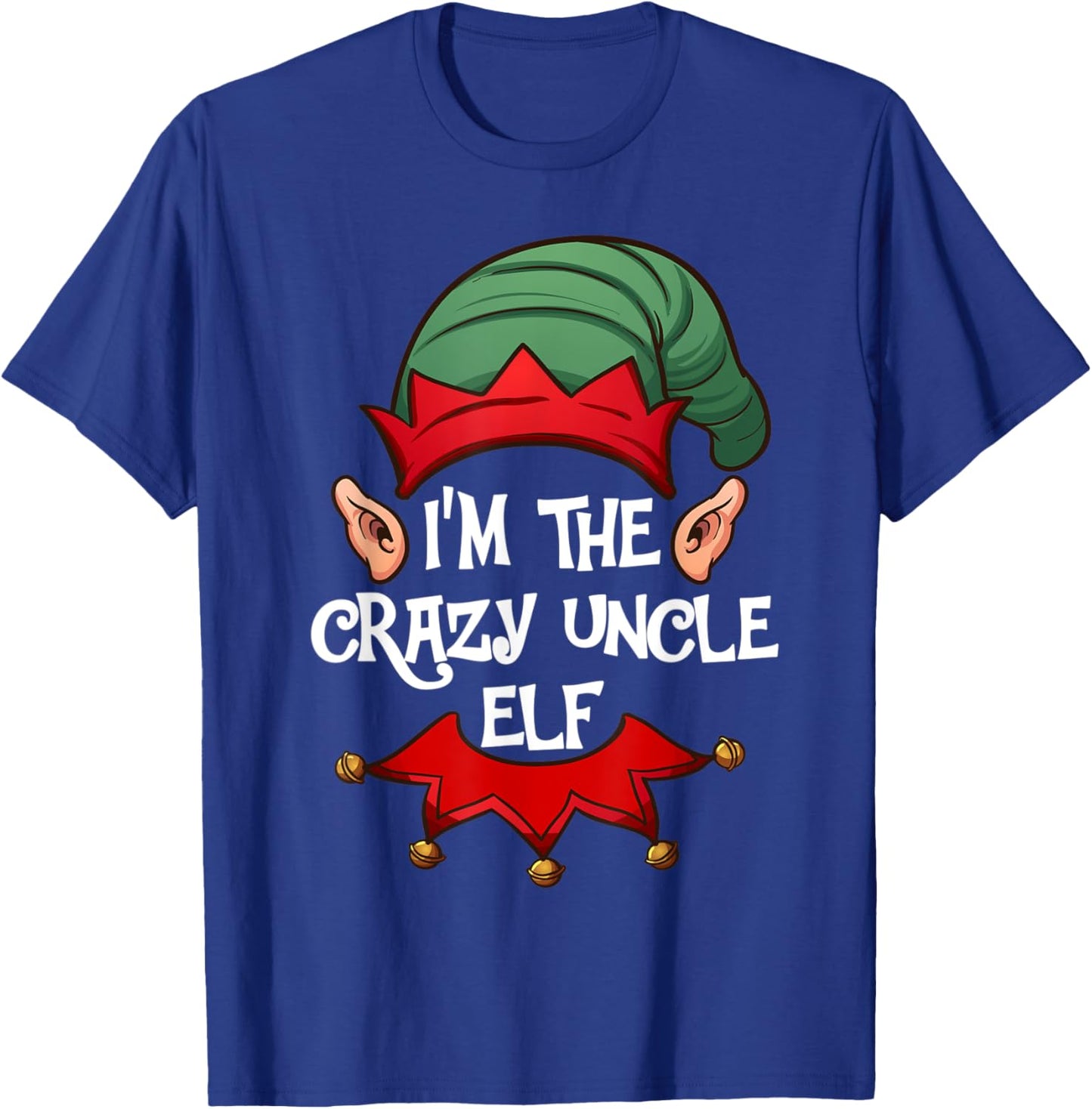 Christmas Elf Pajama Gift I'm the Crazy Uncle Elf Christmas T-Shirt - T-Shirt | Royal