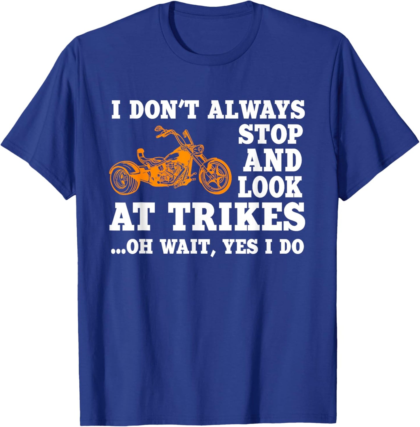 Funny Trike Motorcycle Lover Design Triker Biker T-Shirt - T-Shirt | Royal