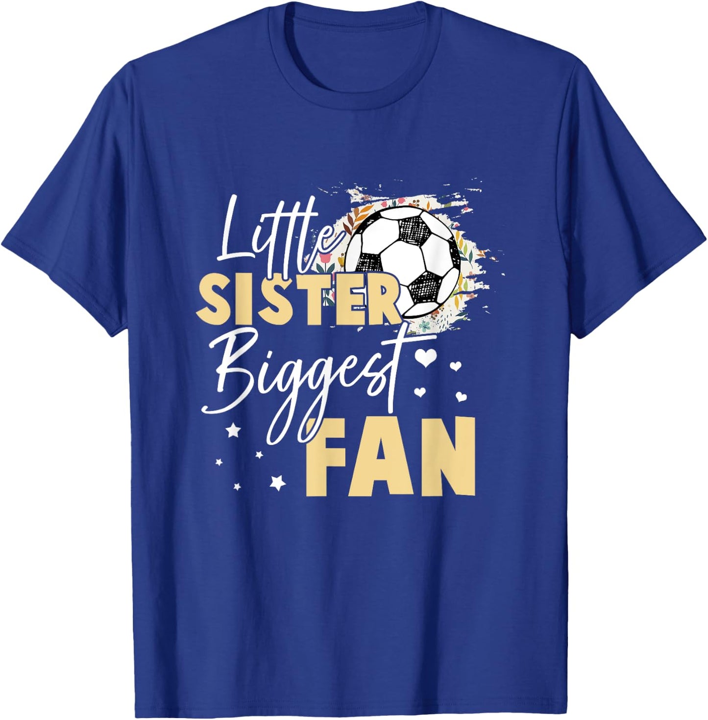 Soccer Little Sister Biggest Fan Soccer Player T-Shirt - T-Shirt | Royal