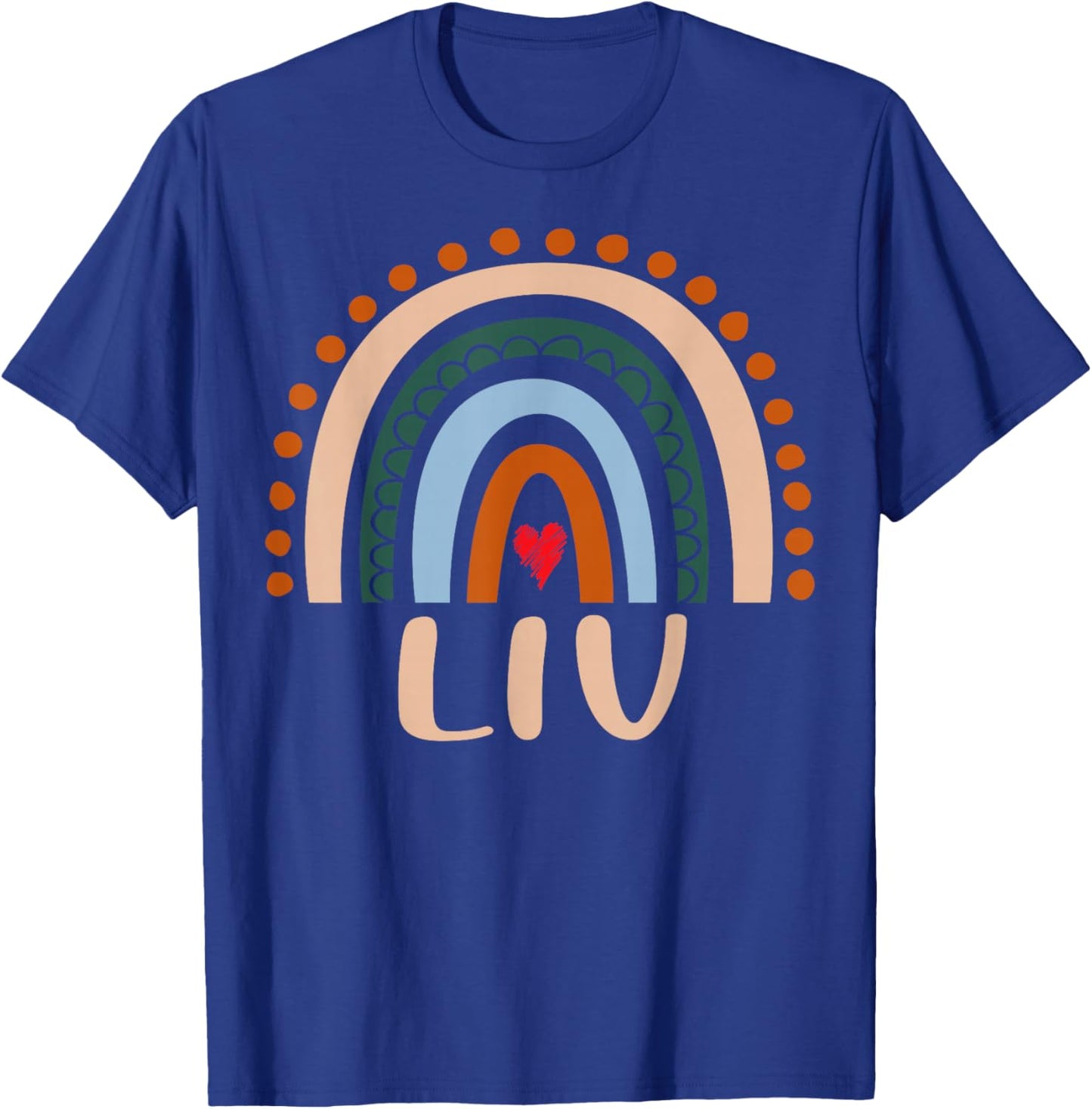 Liv Name Personalized Funny Women Rainbow Liv T-Shirt - T-Shirt | Royal