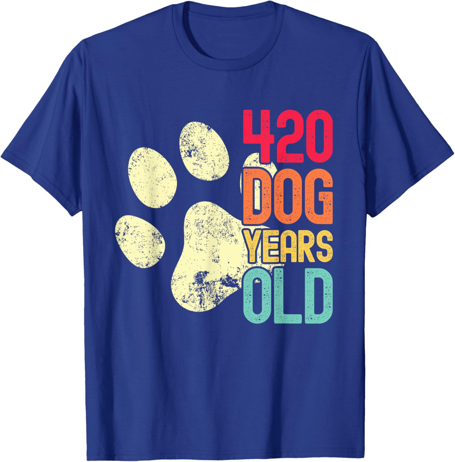 420 Dog Years Old Funny Dog Lovers 60th Birthday Women T-Shirt - T-Shirt | Royal