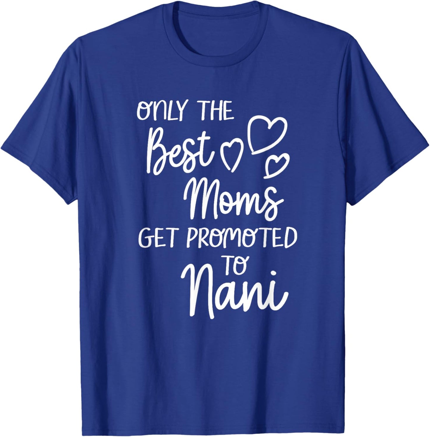 The Best Moms Get Promoted To Nani for India Indian Grandma T-Shirt - T-Shirt | Royal
