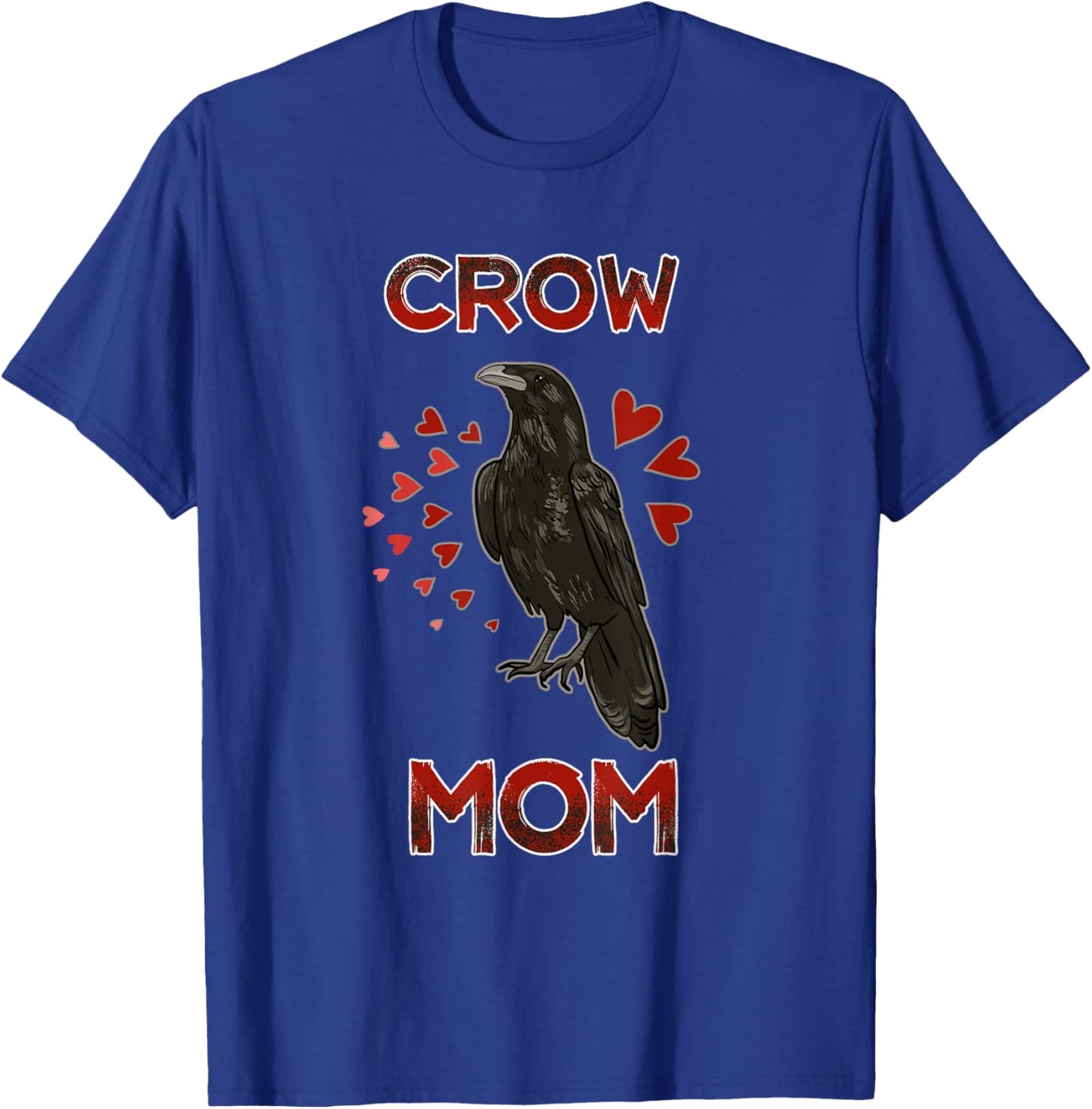 Funny Crow Mom Illustration Bird Crow Lover Quote T-Shirt - T-Shirt | Royal