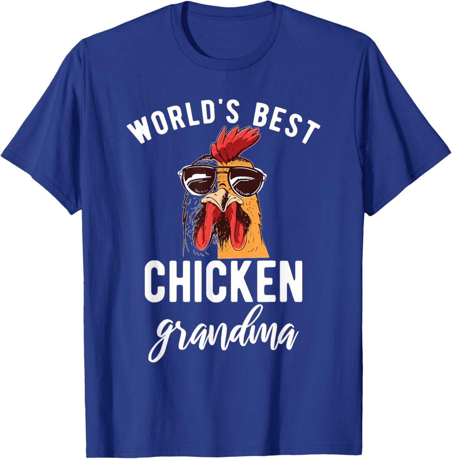 Worlds best Chicken Grandma Hen Chicken Lover T-Shirt - T-Shirt | Royal