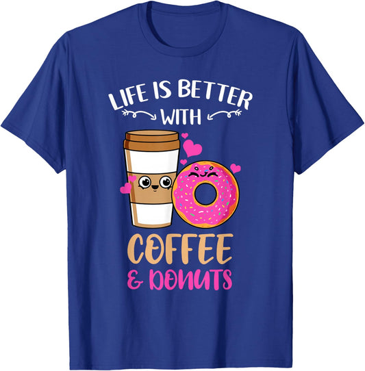Life Is Better With Coffee And Donuts T-Shirt - T-Shirt | Royal