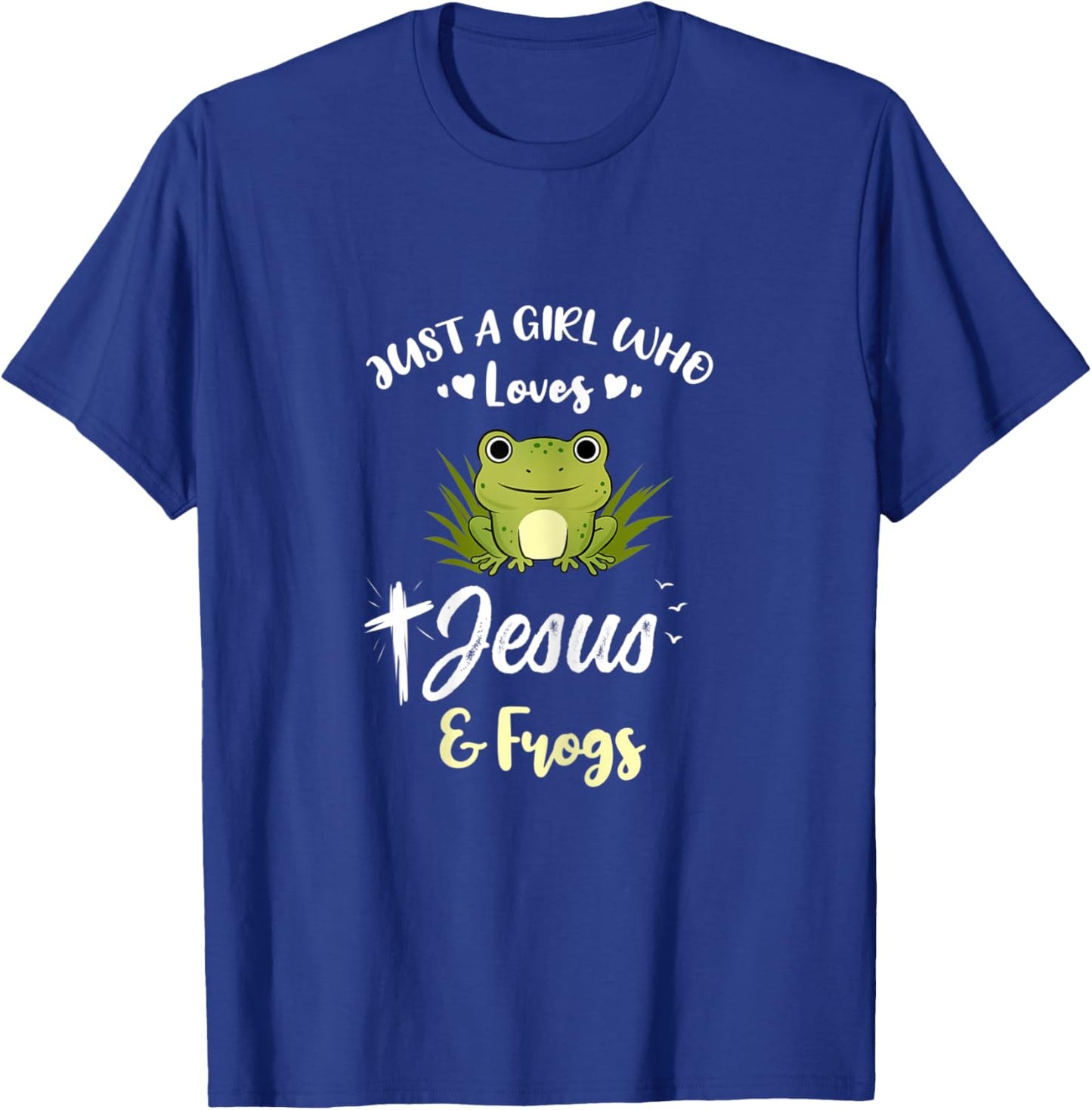 Just A Girl Who Loves Jesus And Frogs T-Shirt - T-Shirt | Royal
