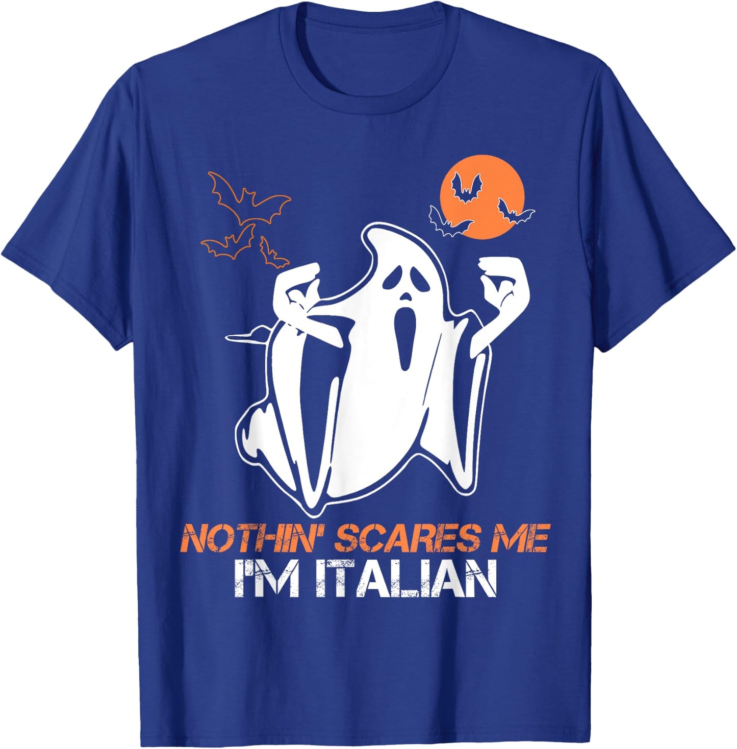 Nothing Scare Me I'm Italian Ghost Halloween Costume T-Shirt - T-Shirt | Royal