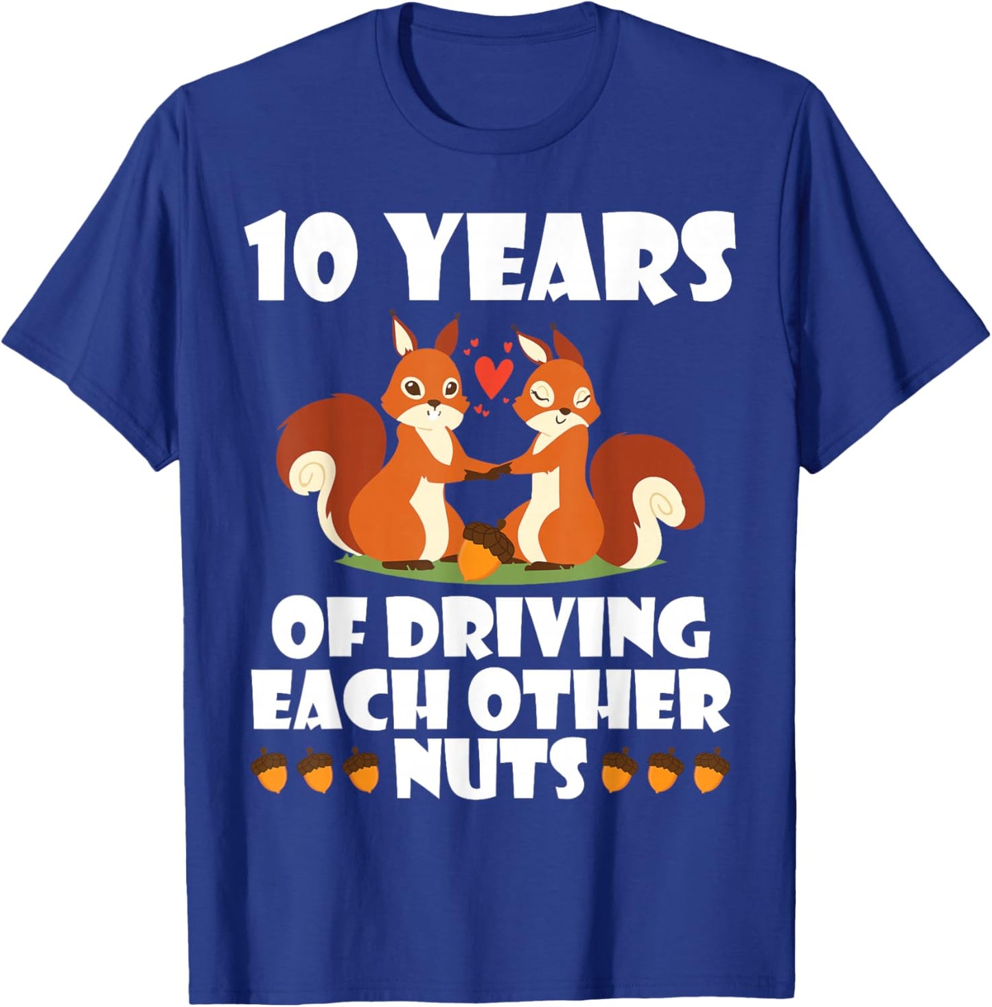 Fox Husband Wife Married 10 Years, Driving Each Other Crazy T-Shirt - T-Shirt | Royal