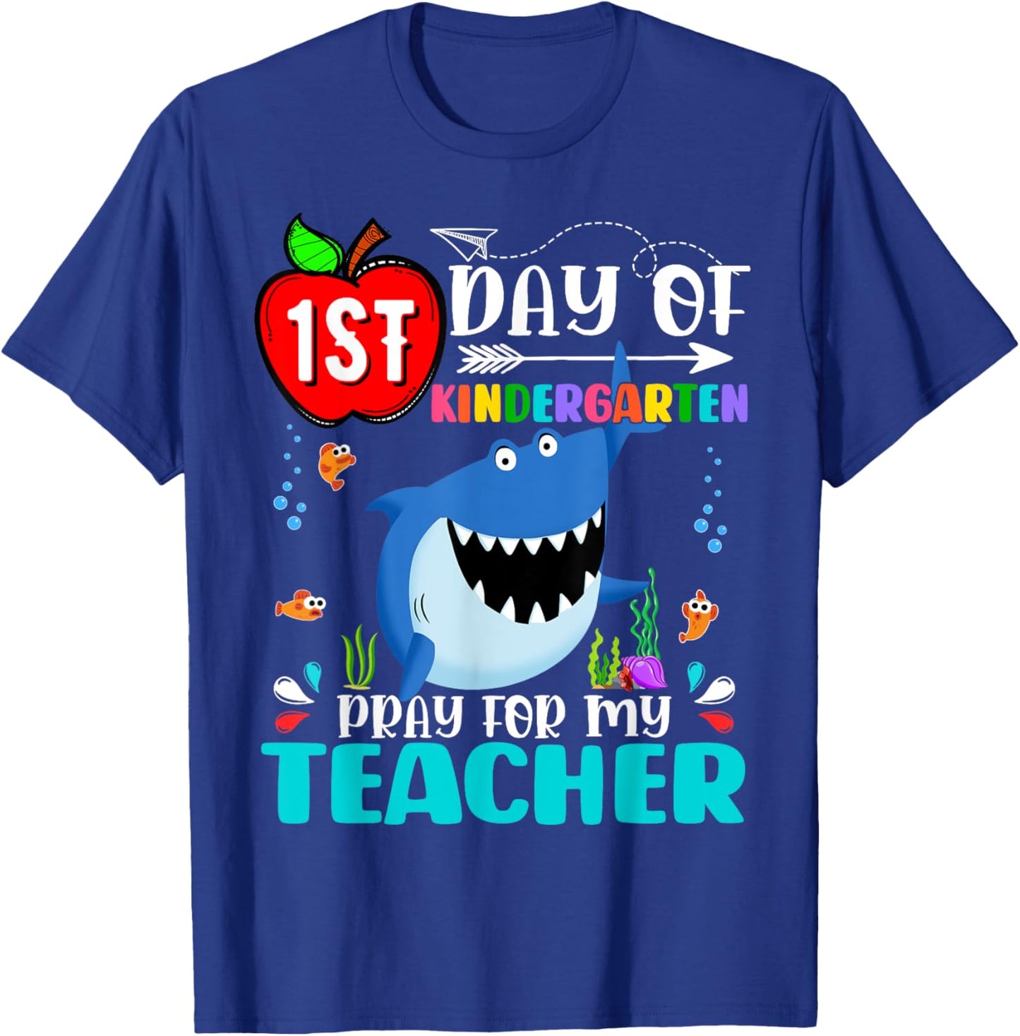 Shark Kindergarten Pray Teacher First Day Of School Funny Men Women Kids T-Shirt - T-Shirt | Royal