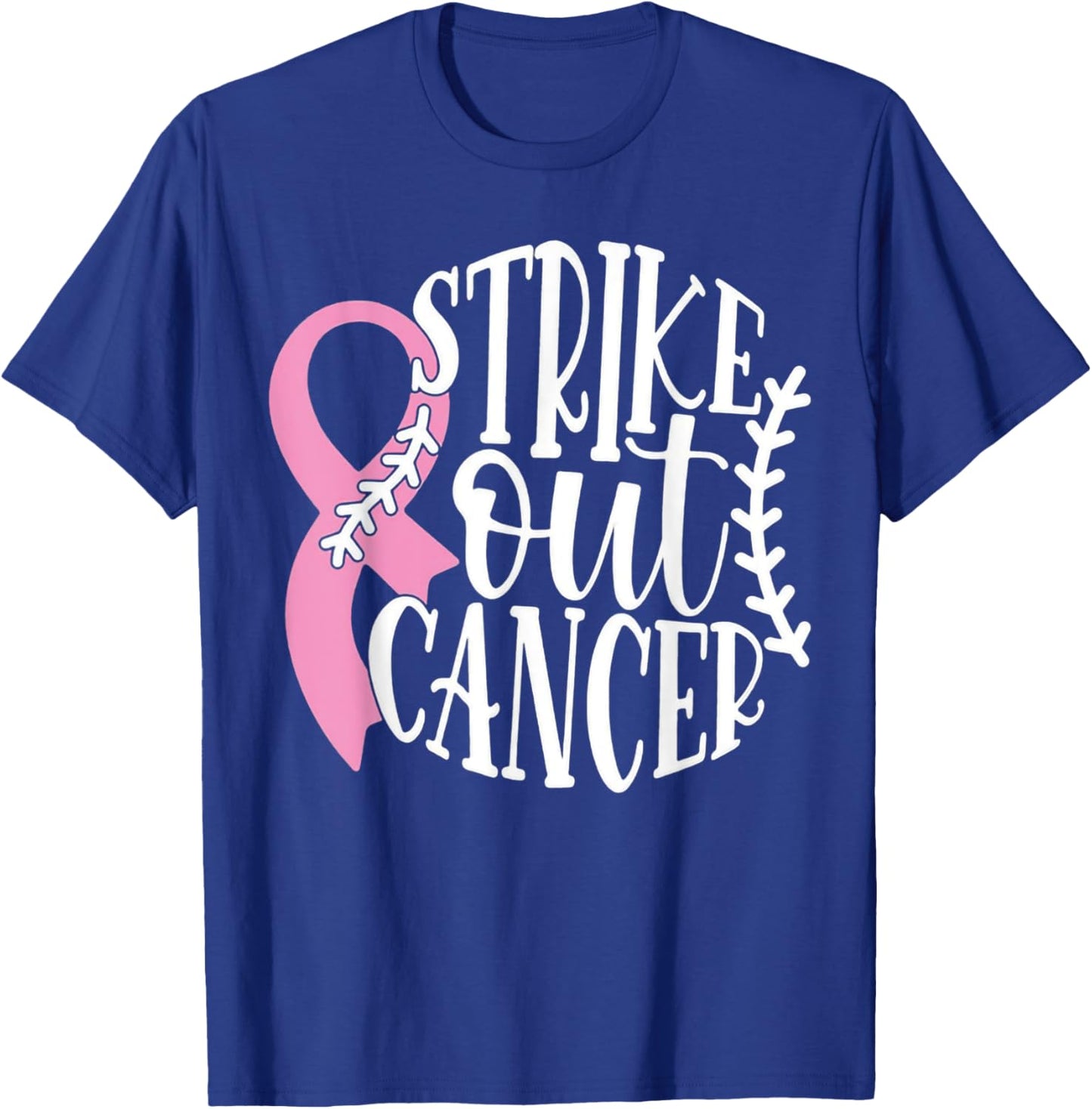 Strike Out Breast Cancer Baseball Fight Awareness Men Women T-Shirt - T-Shirt | Royal