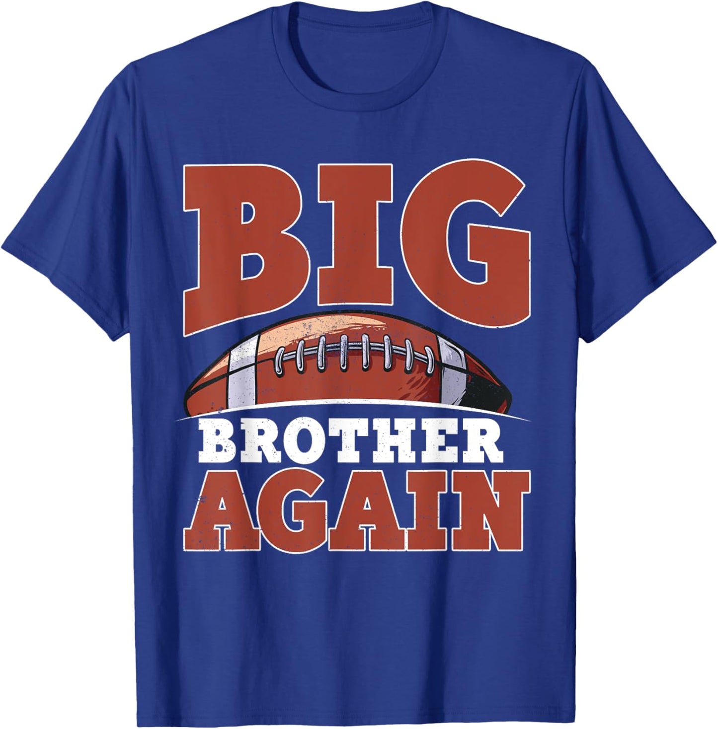 Big Bro Brother Again Shirt For Boys Men Football Players T-Shirt - T-Shirt | Royal