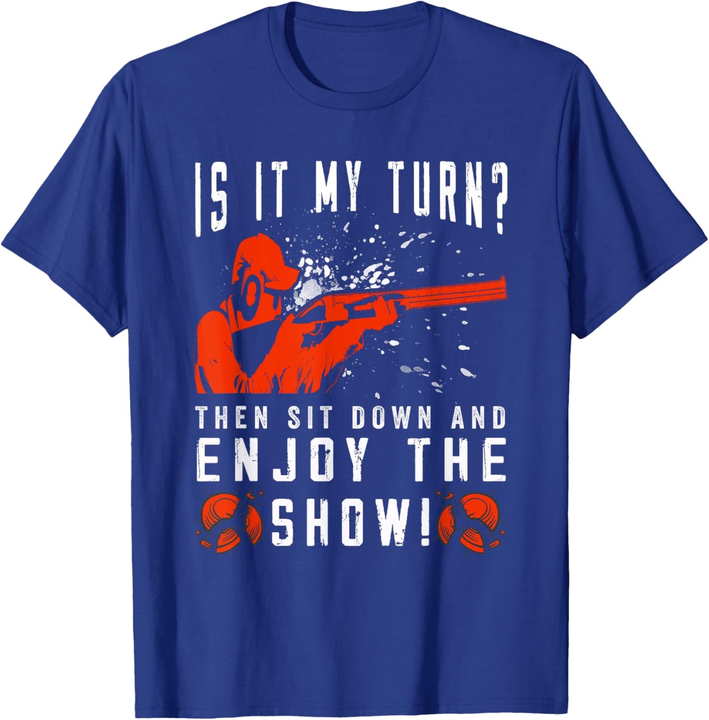 Skeet Shooter Funny Trap Shooting T-Shirt - T-Shirt | Royal